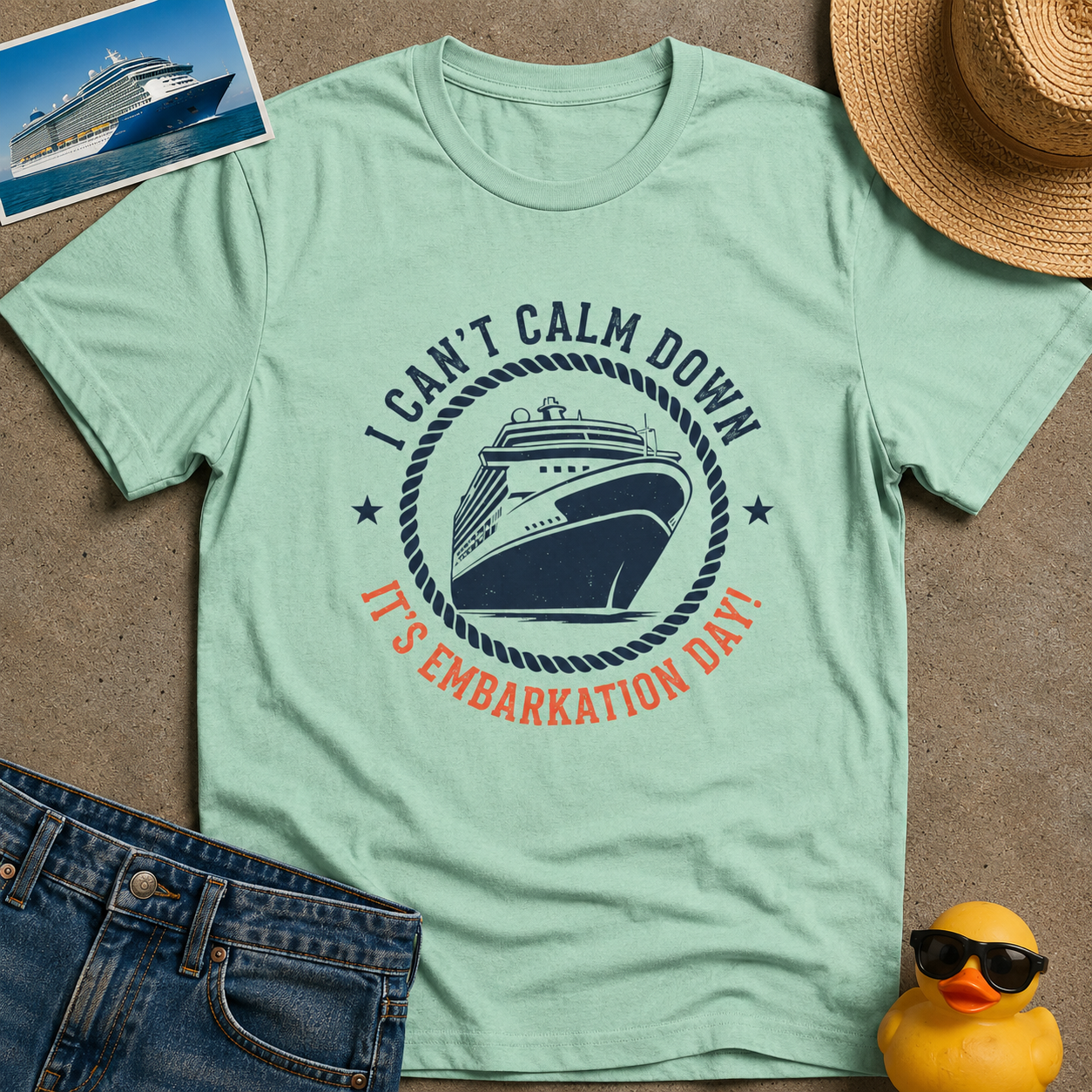I Can't Calm Down it's Embarkation Day Tee