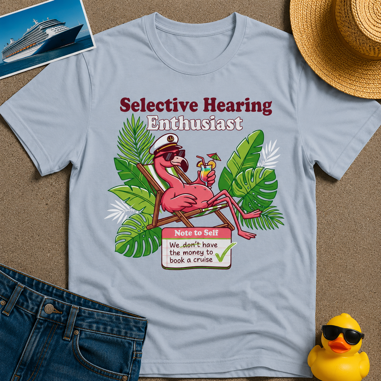 Selective Hearing Enthusiast We don't have the money for a Cruise Tee