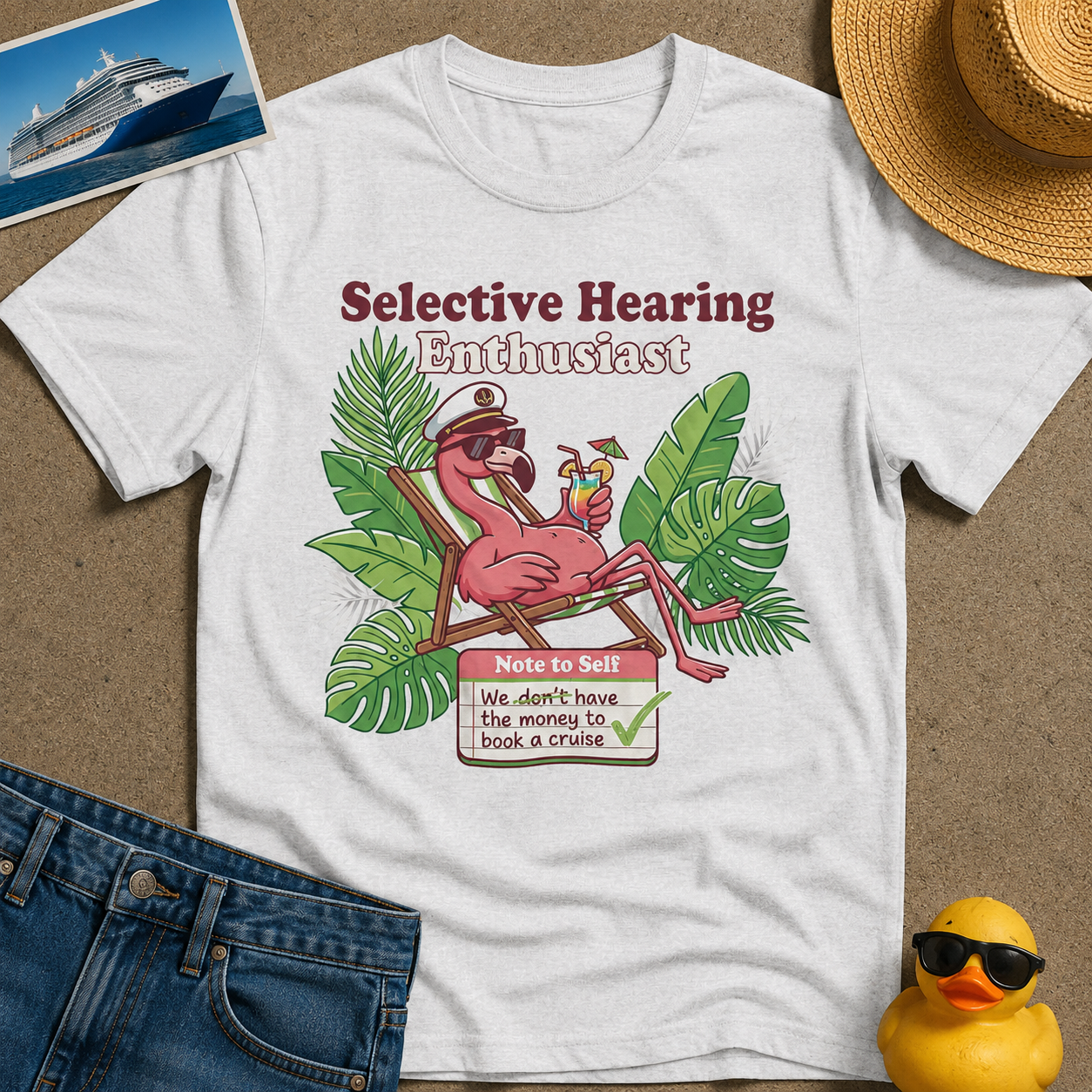 Selective Hearing Enthusiast We don't have the money for a Cruise Tee