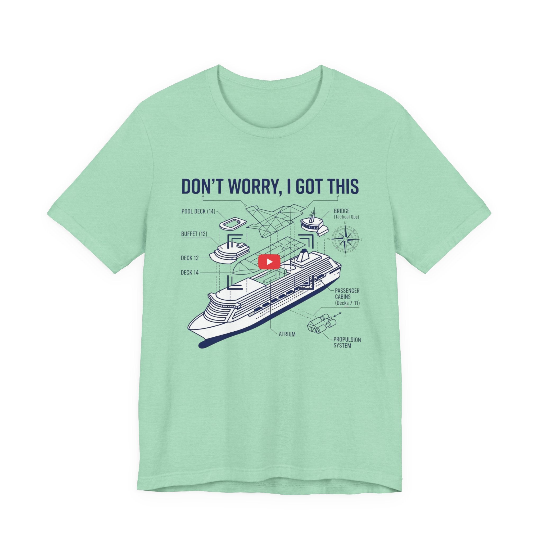Don't Worry I got this Cruise Tee