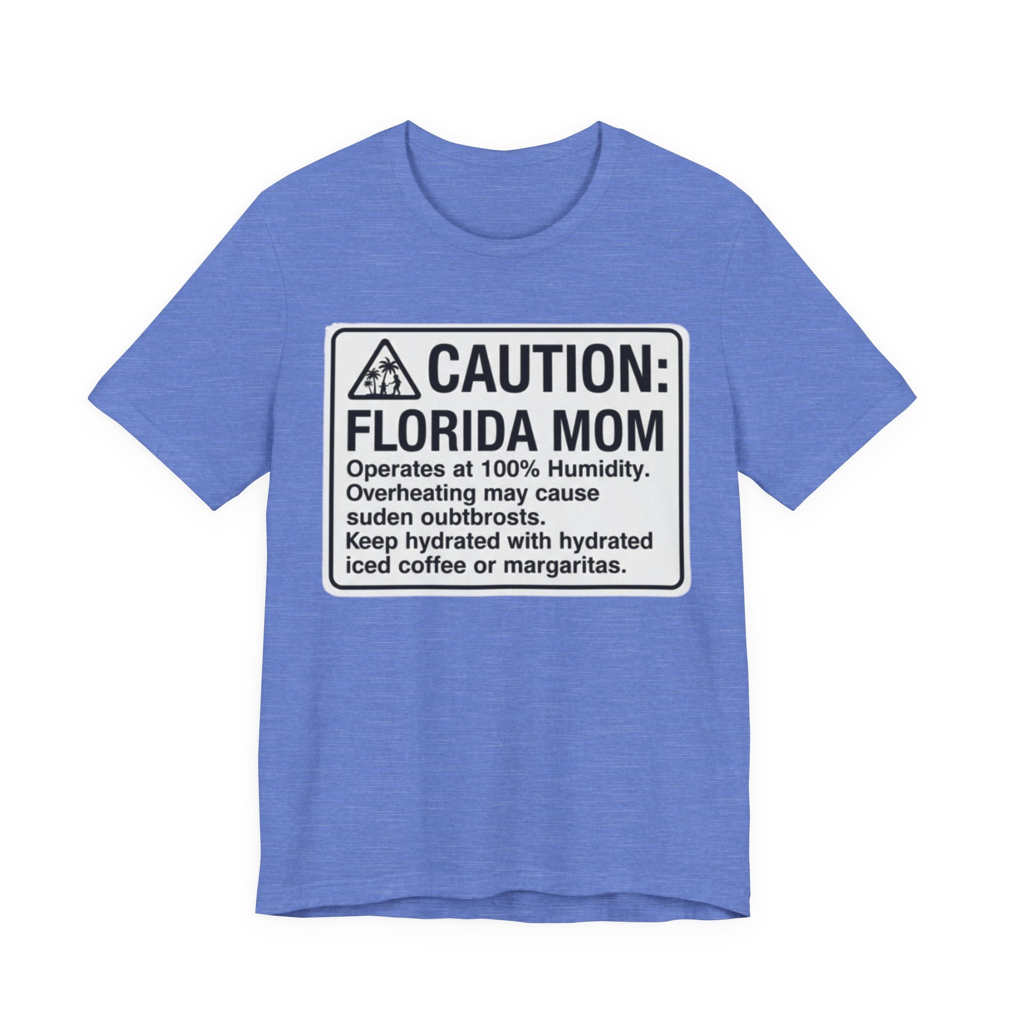 Florida mom caution Tee