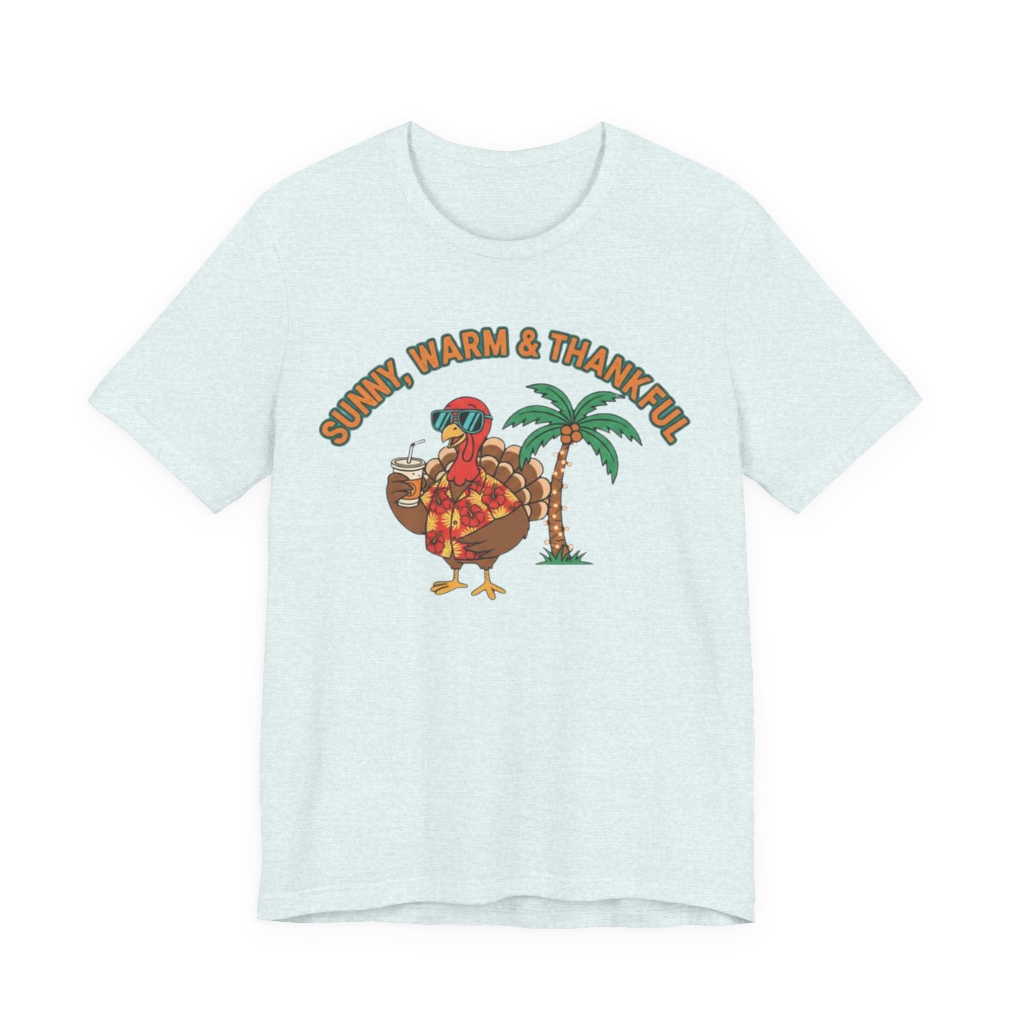 Sunny warm and Thankful Tee