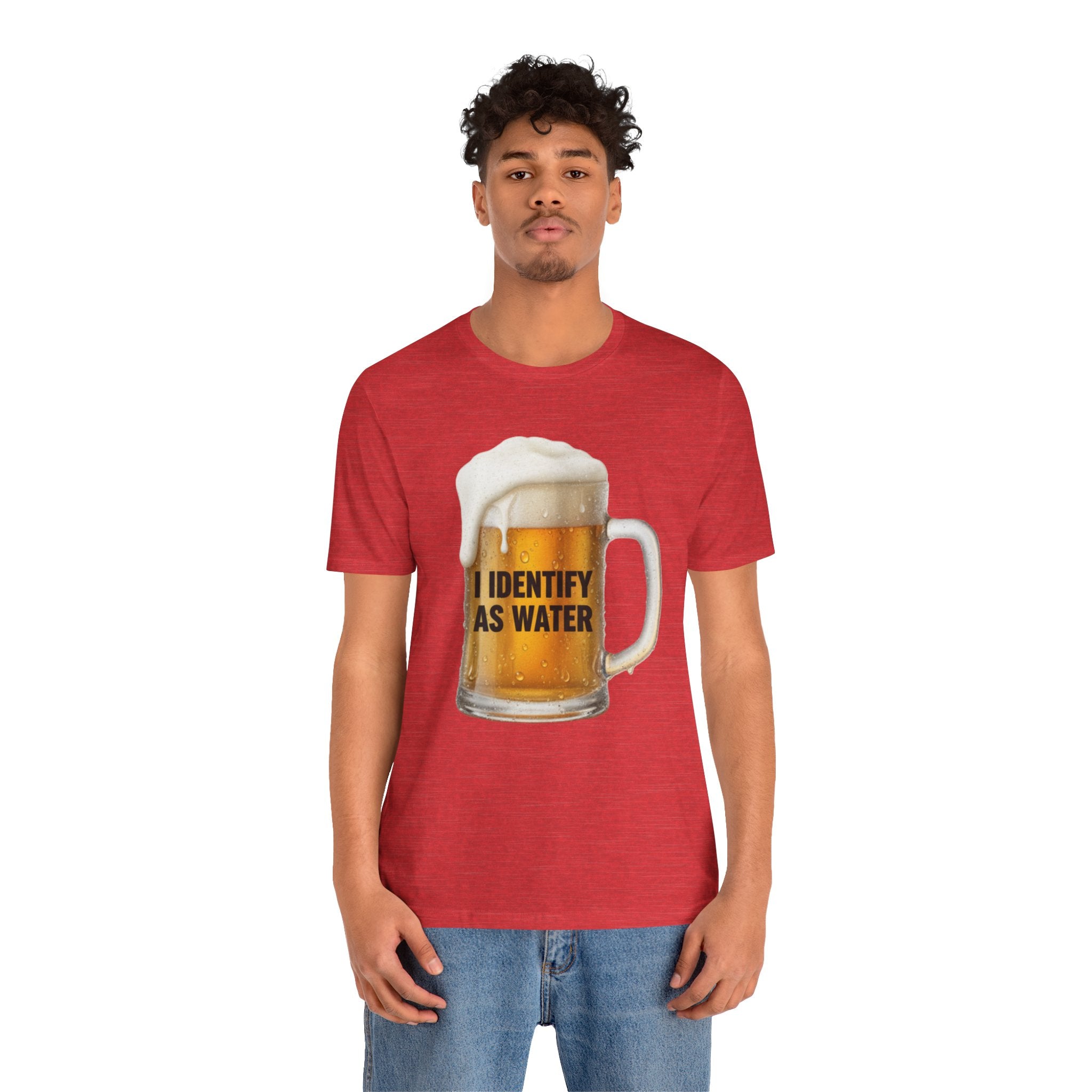 Funny Beer T-Shirt – “I Identify as Water”