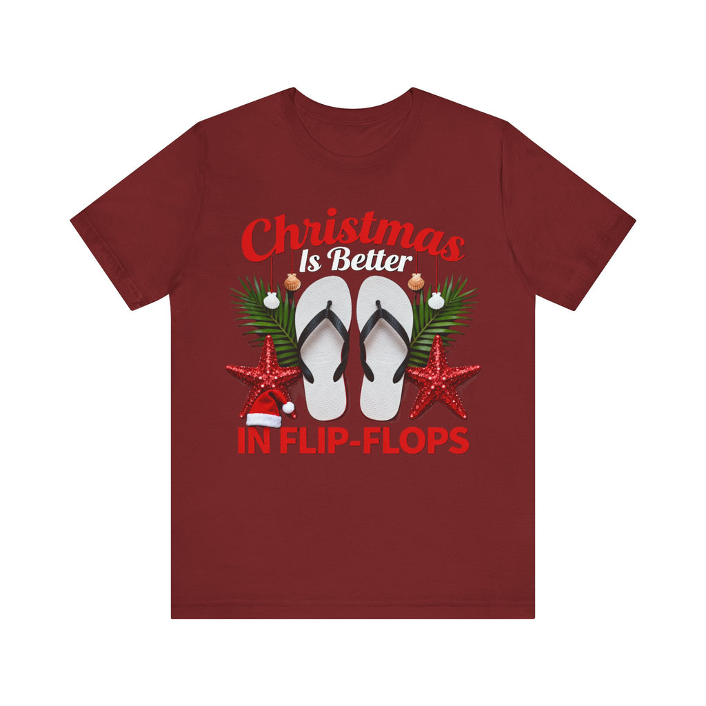 Christmas Is Better in Flip-Flops Shirt – Funny Tropical Holiday Tee | Florida Beach Christmas T-Shirt Please Note: (Sizes may run slightly small)