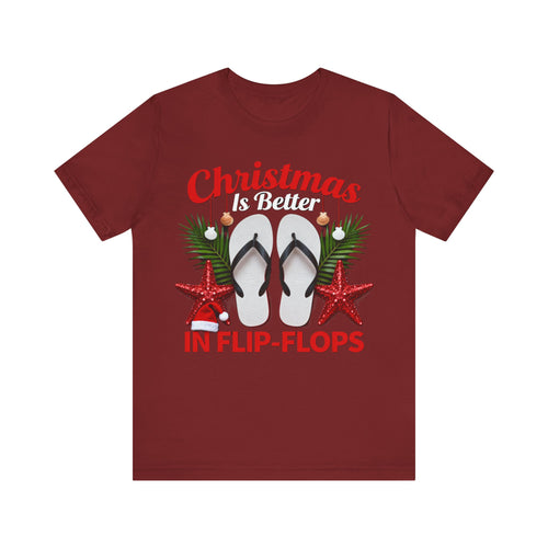 Christmas Is Better in Flip-Flops Shirt – Funny Tropical Holiday Tee | Florida Beach Christmas T-Shirt Please Note: (Sizes may run slightly small)