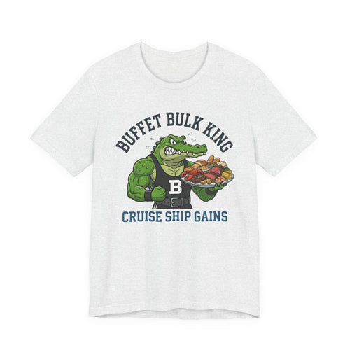 Bulking the Cruise Buffet Tee