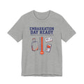 Embarkation Day Ready 5am Wake up Deck plan Memorized Tee