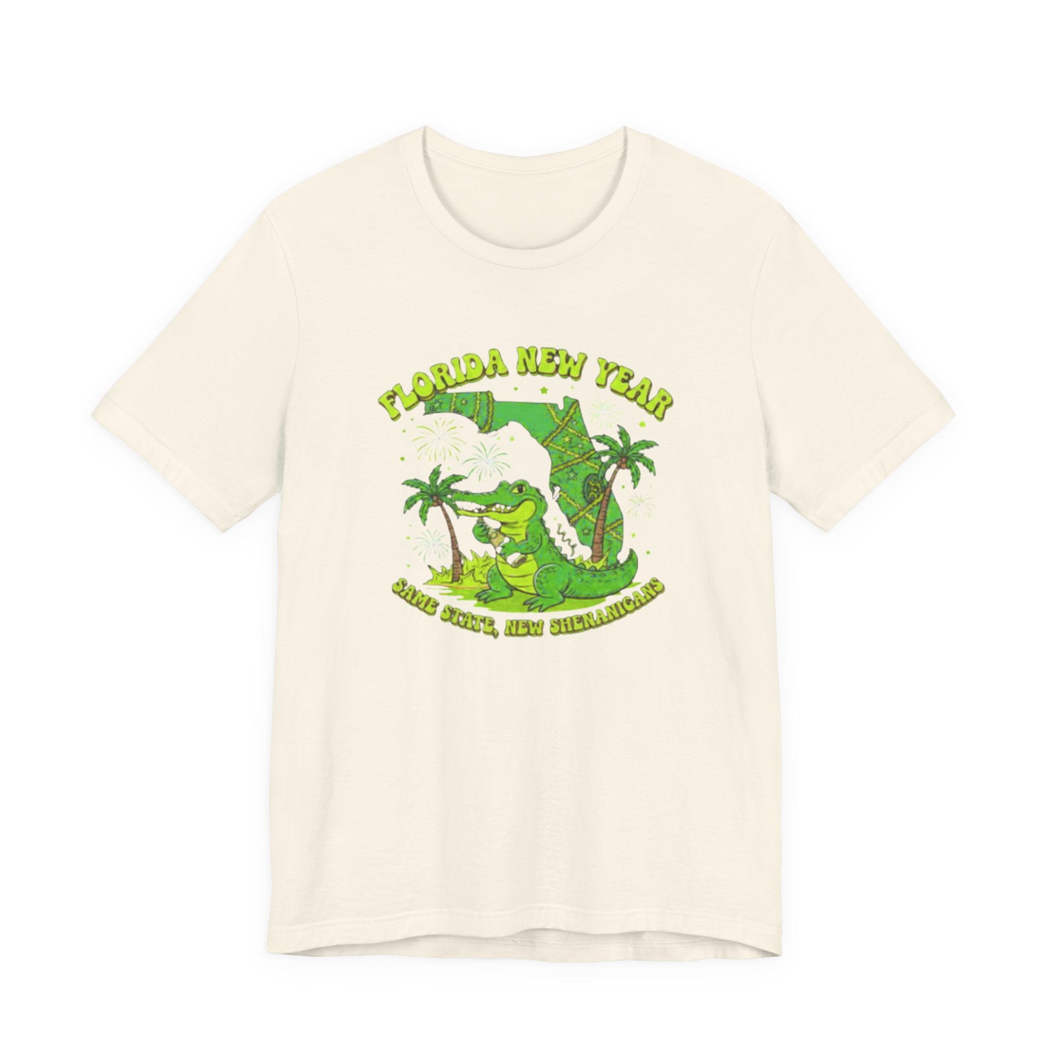 Florida New Year same state new shenanigans Tee