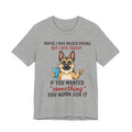 Maybe I Was Raised Wrong Dog Tee