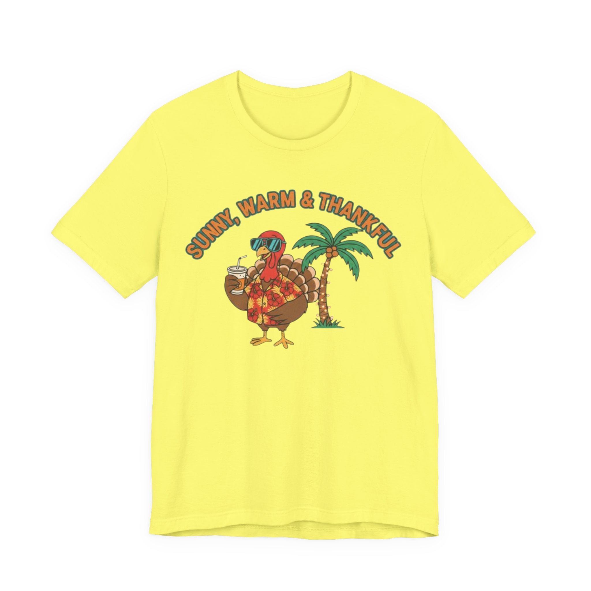 Sunny warm and Thankful Tee