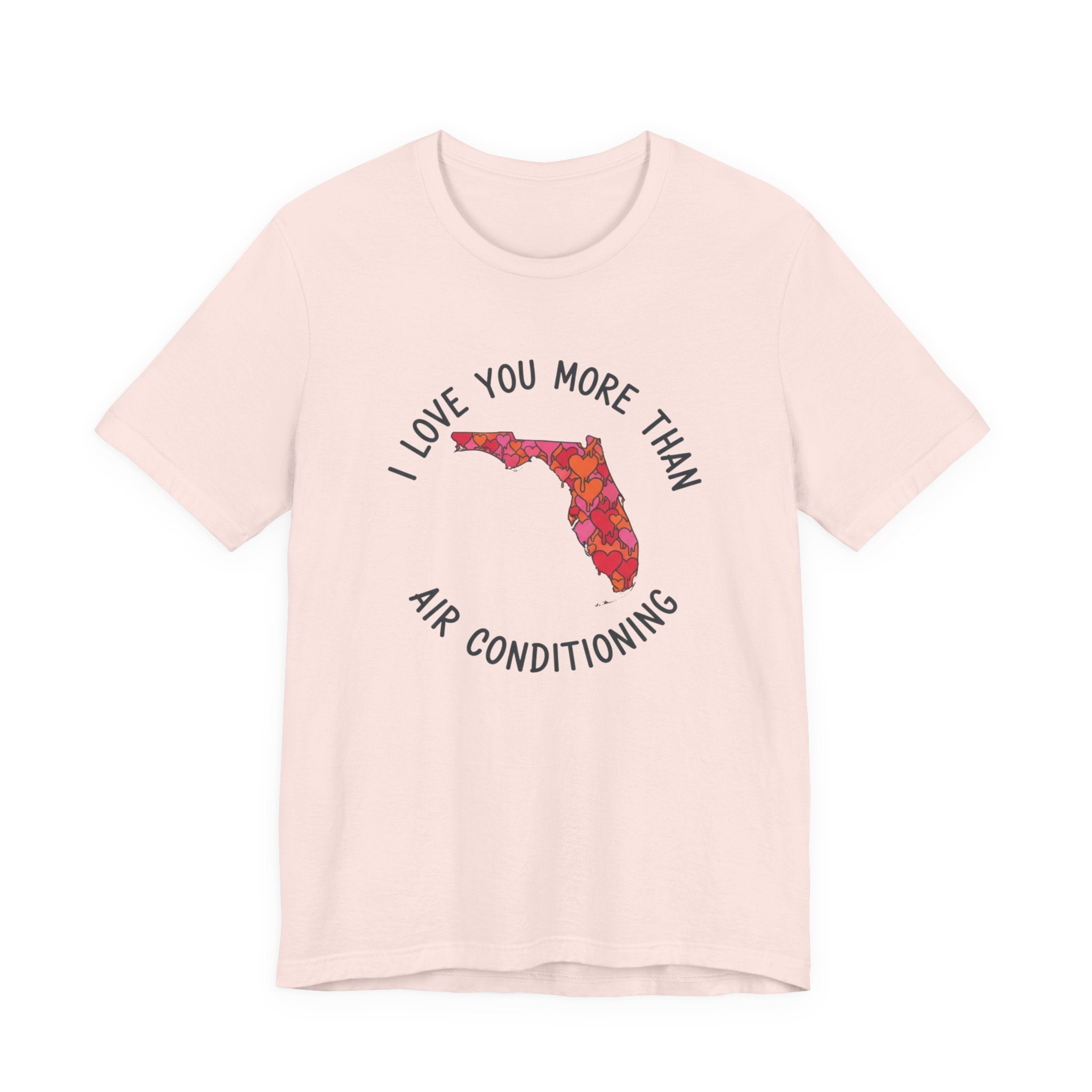 I love you more than AC Tee