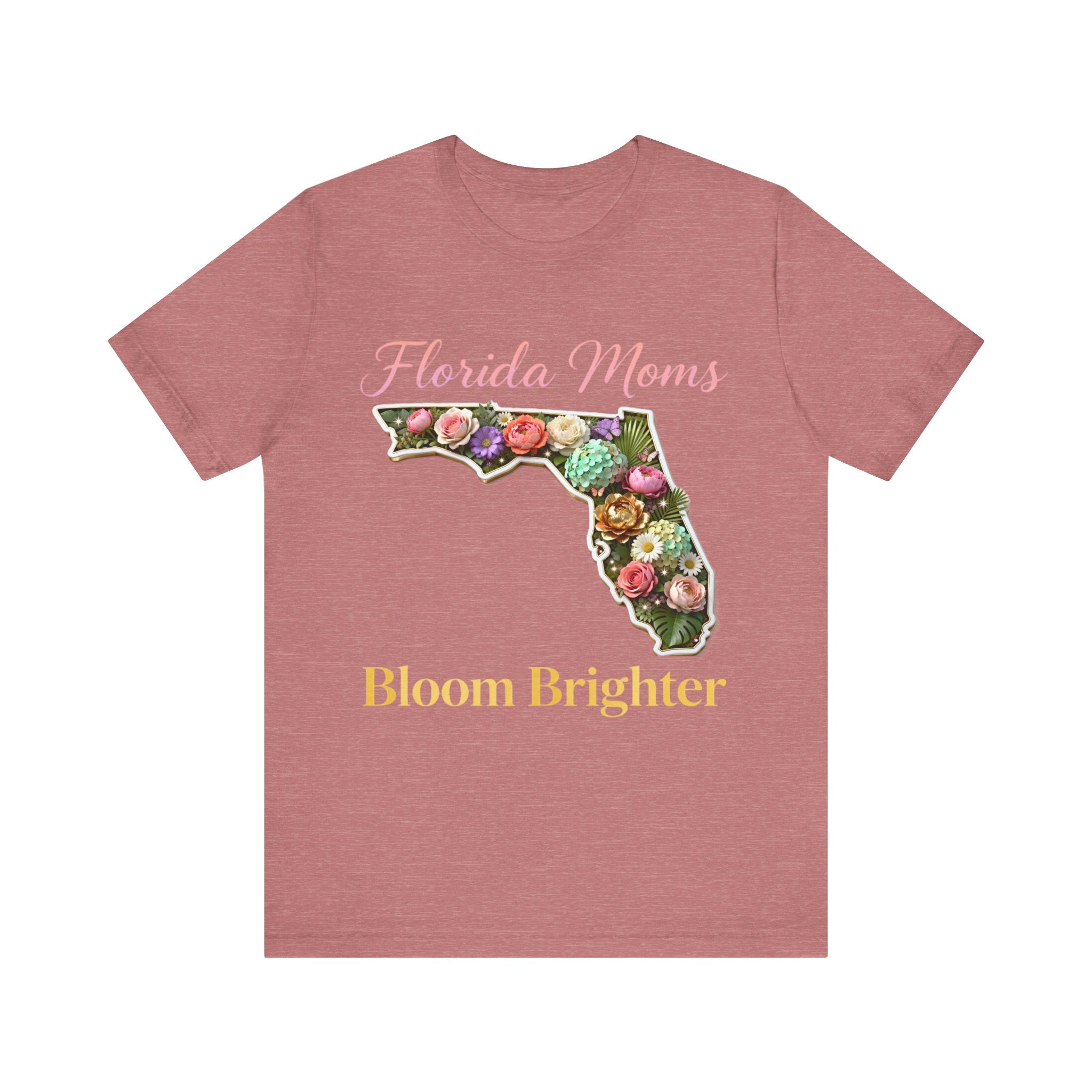 Florida Moms Bloom Brighter Shirt – Floral Mother’s Day Tee | Sunshine State Mom Gift T-Shirt Please Note: (Sizes may run slightly small)