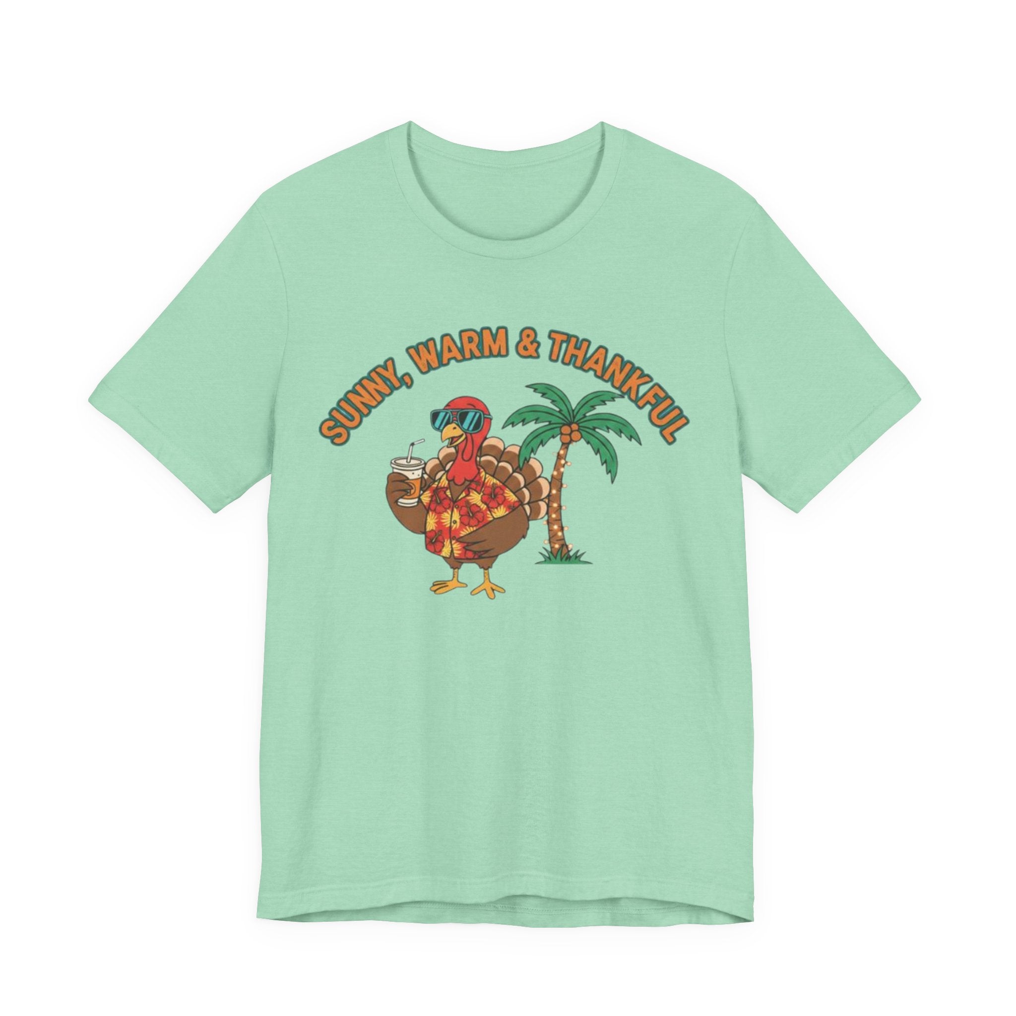 Sunny warm and Thankful Tee