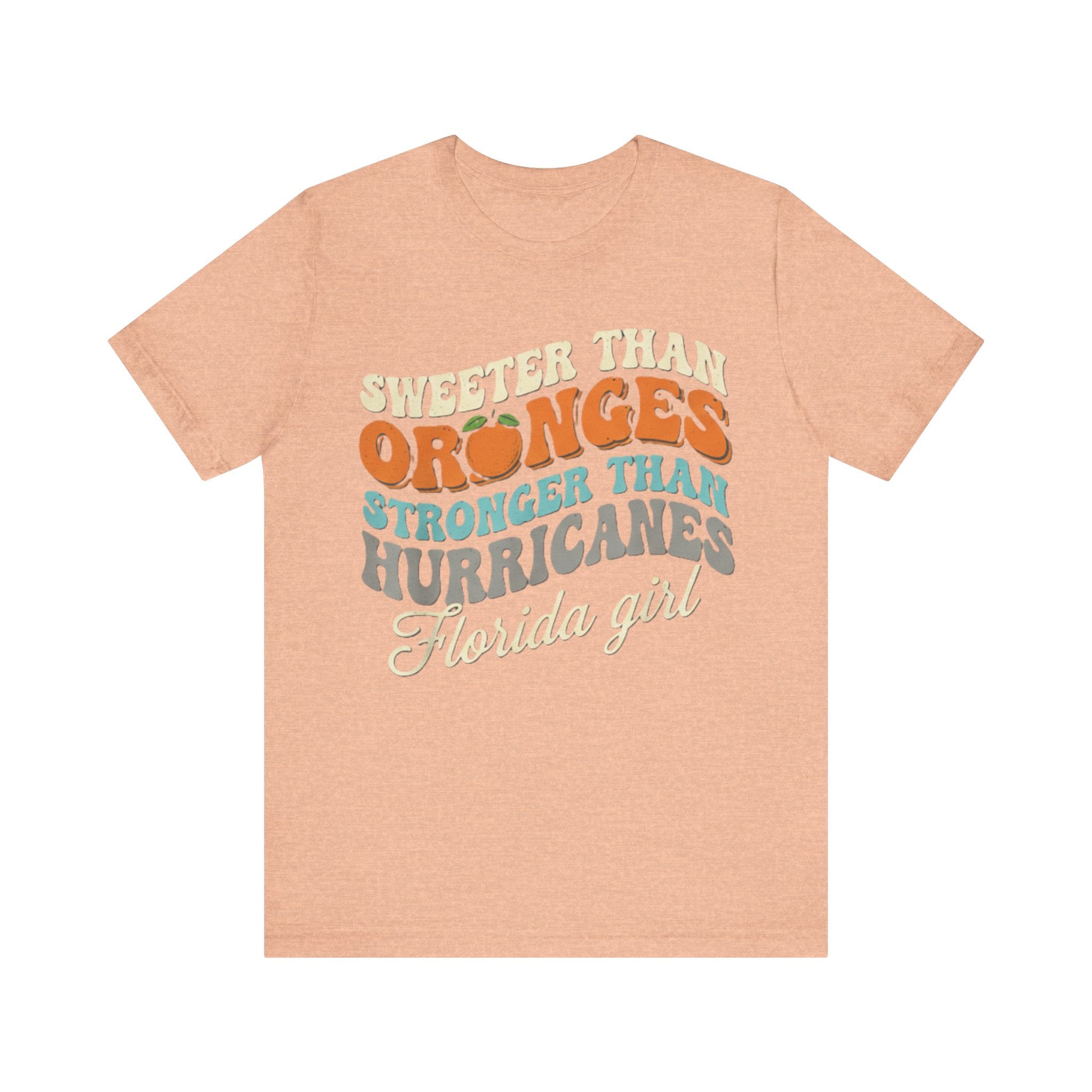 Florida Girl T-Shirt – Sweeter Than Oranges, Stronger Than Hurricanes