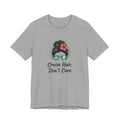 Cruise Hair, Don't Care Tee