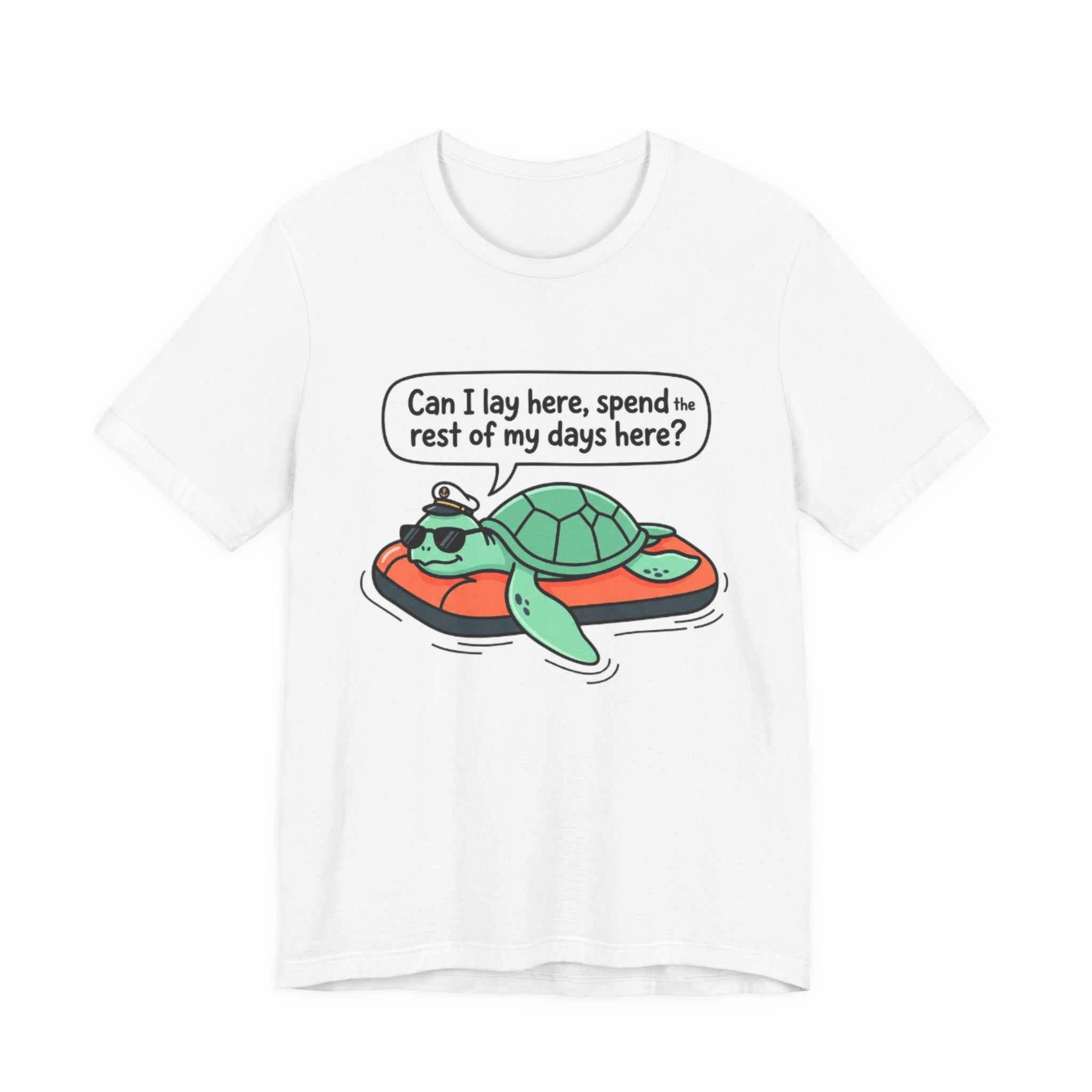 Can I lay here, spend the rest of my days here Tee