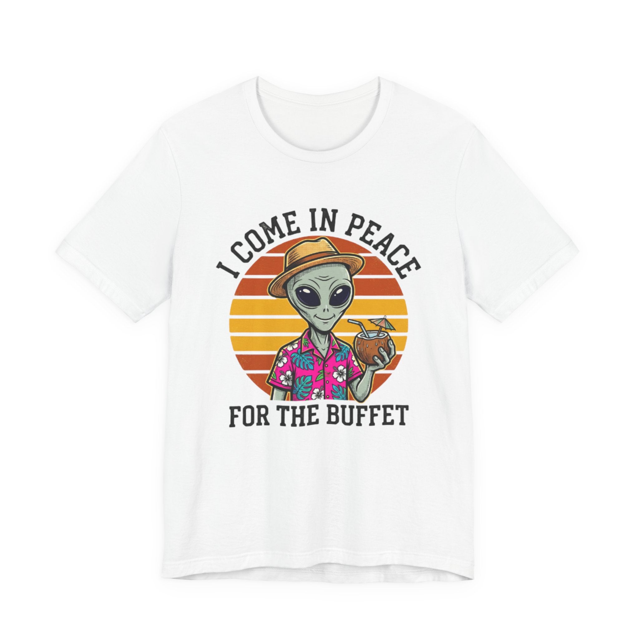 I come in Peace for the Buffet Tee