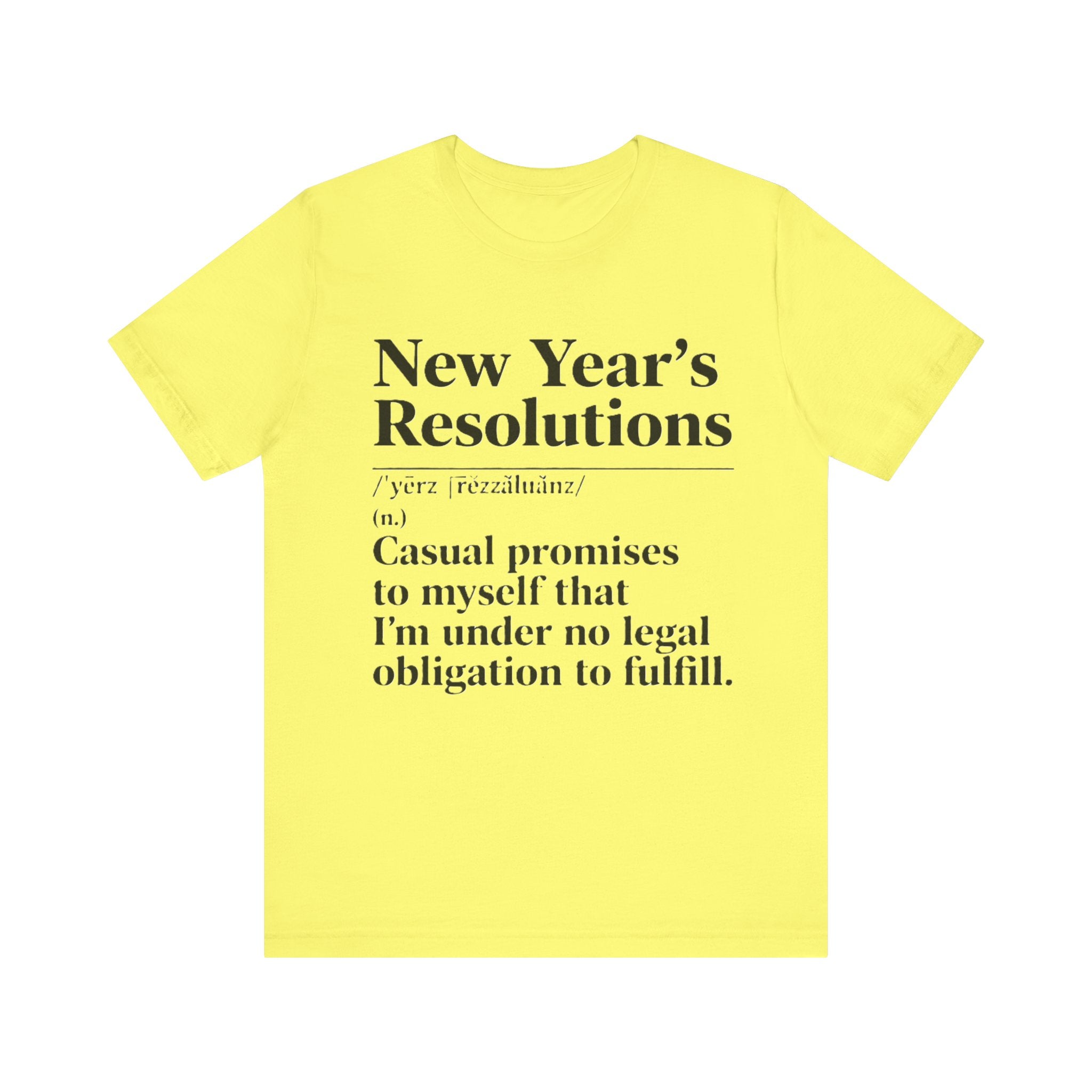 Funny New Year’s Resolutions Shirt – Definition Tee | Sarcastic Holiday Humor T-Shirt Please Note: (Sizes may run slightly small)