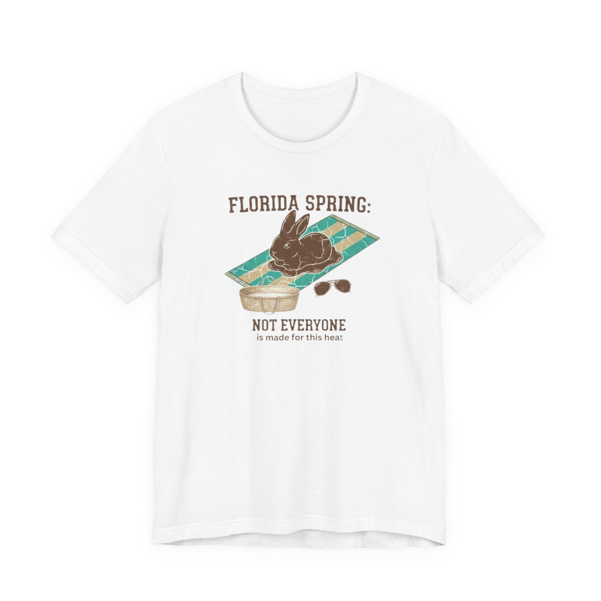 Florida spring not everyone is made for this heat Tee