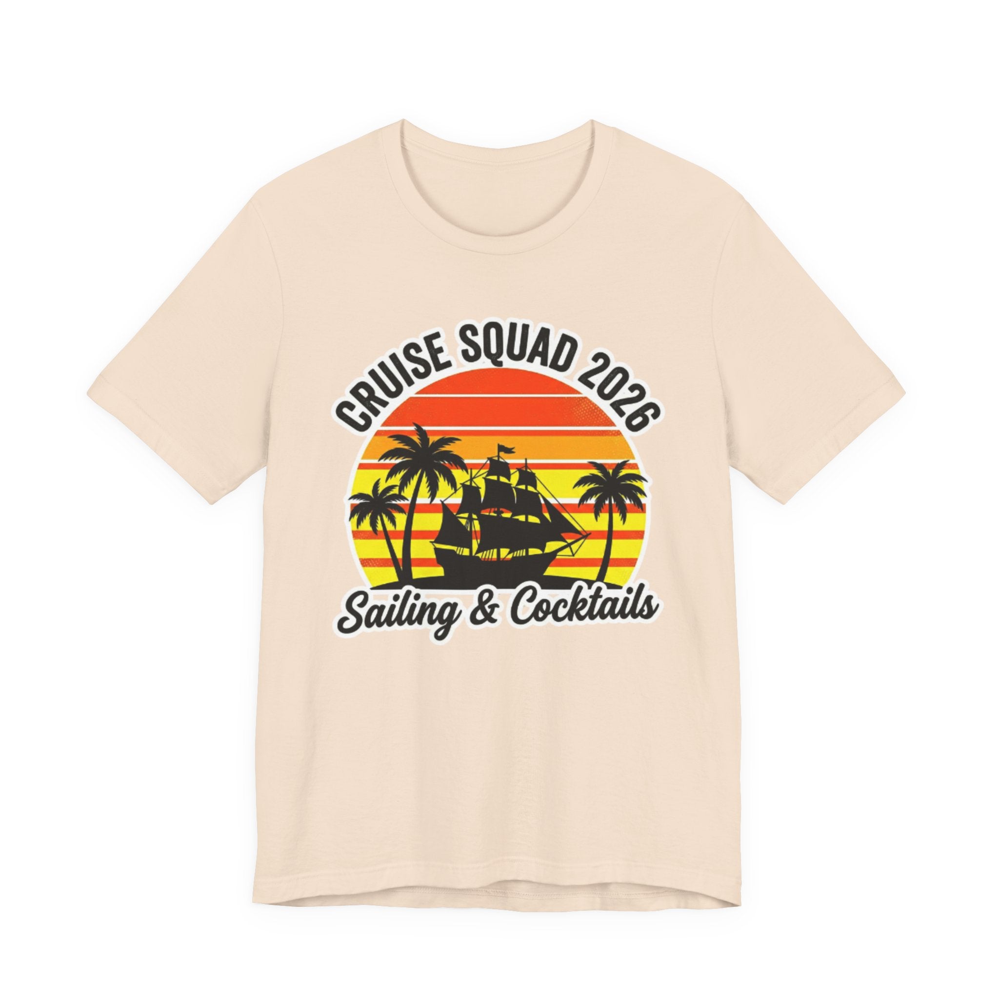 Cruise Squad 2026 Sailing and Cocktails Tee