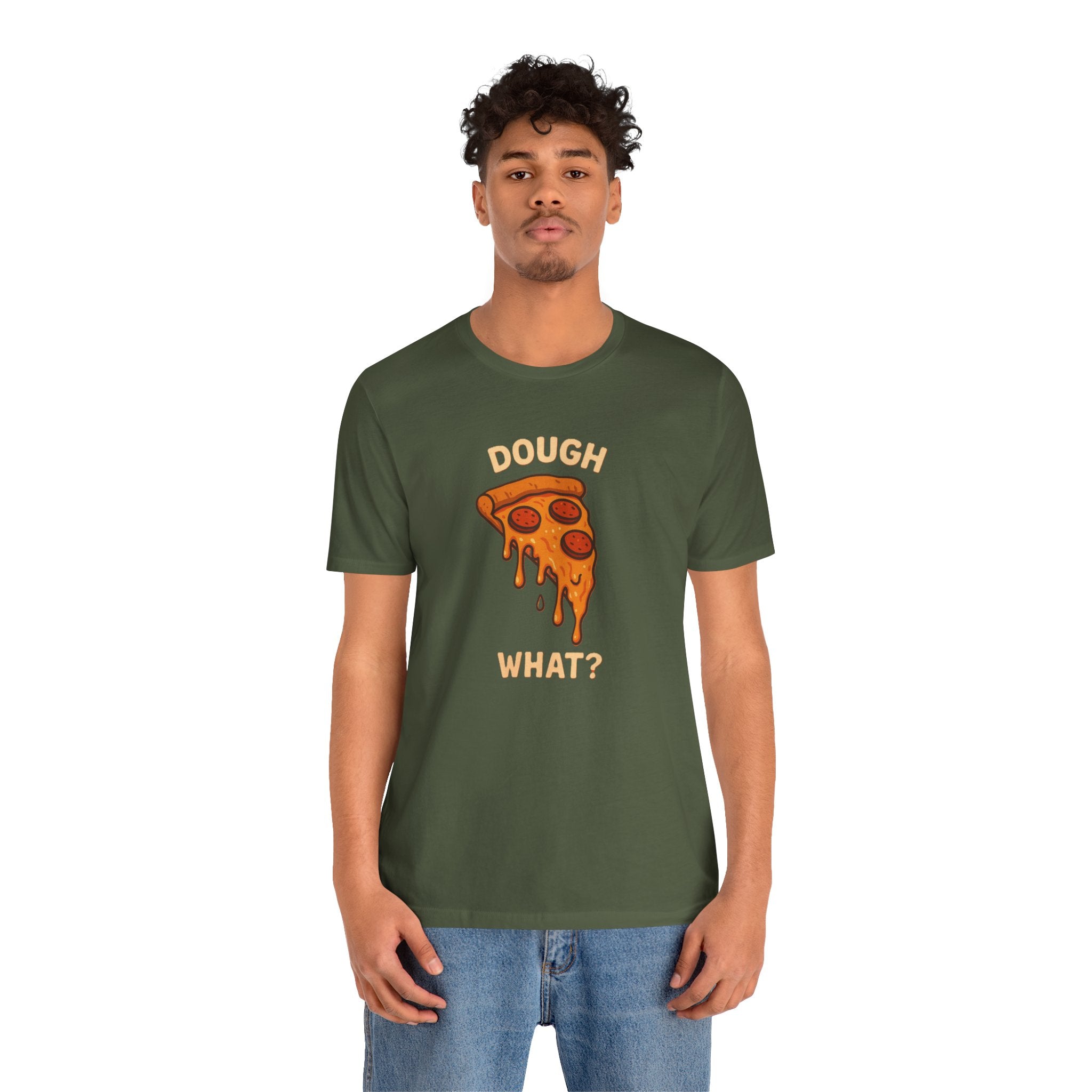 Funny Pizza Fun Shirt – “Dough What?” Food Humor Tee