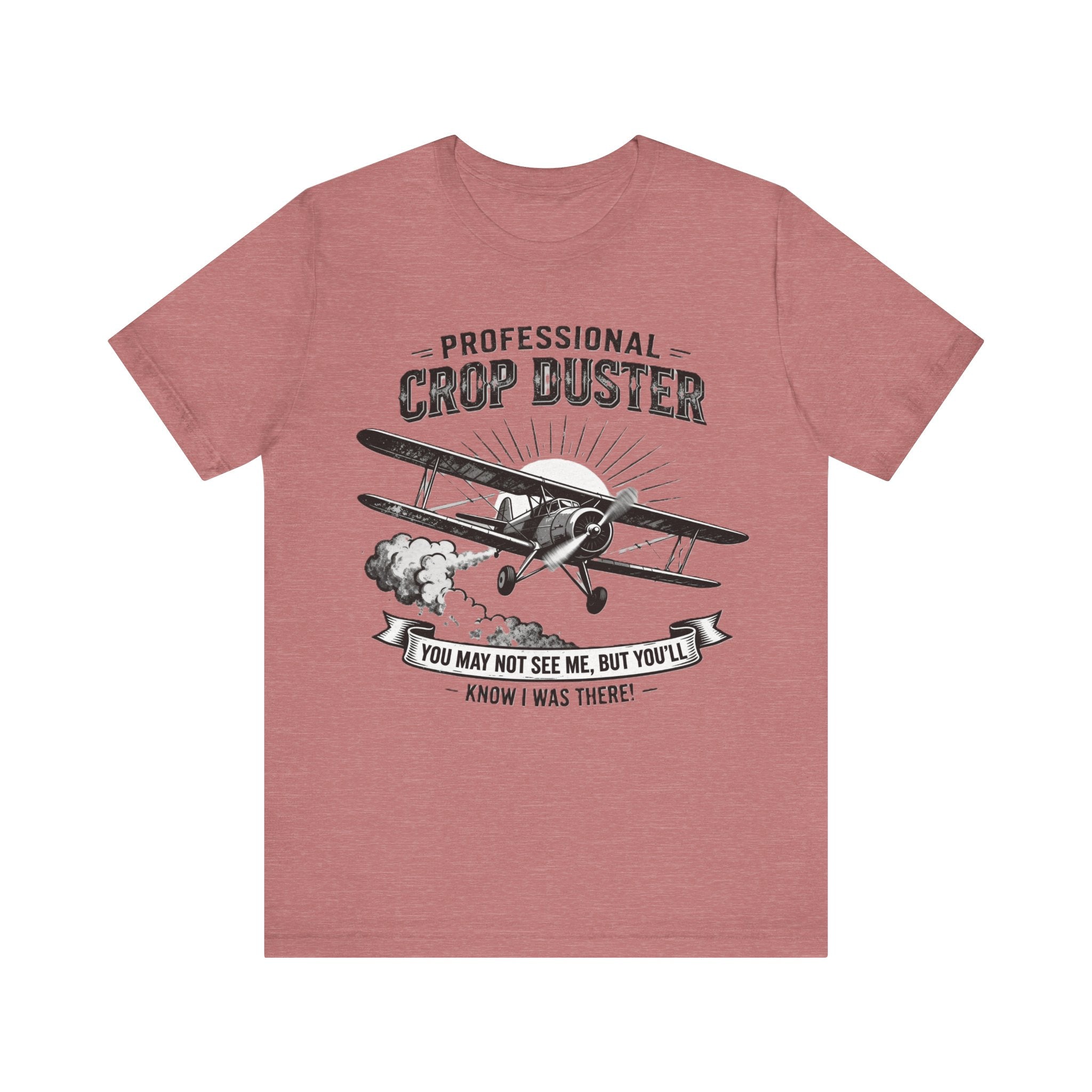 Funny “Professional Crop Duster”