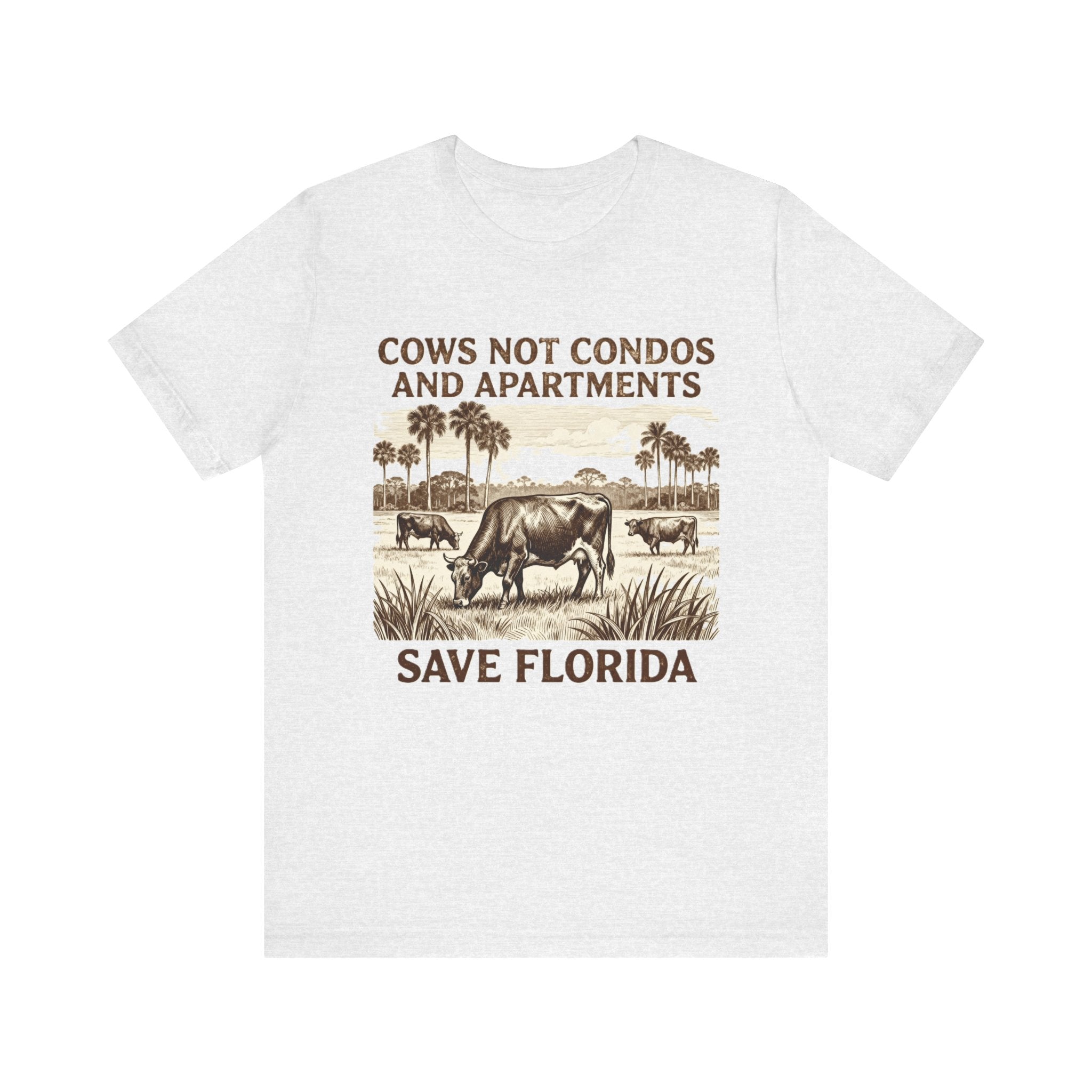 Cows Not Condos Shirt – Save Florida Farm Life Tee | Rural Conservation & Florida Pride T-Shirt Please Note: (Sizes may run slightly small)