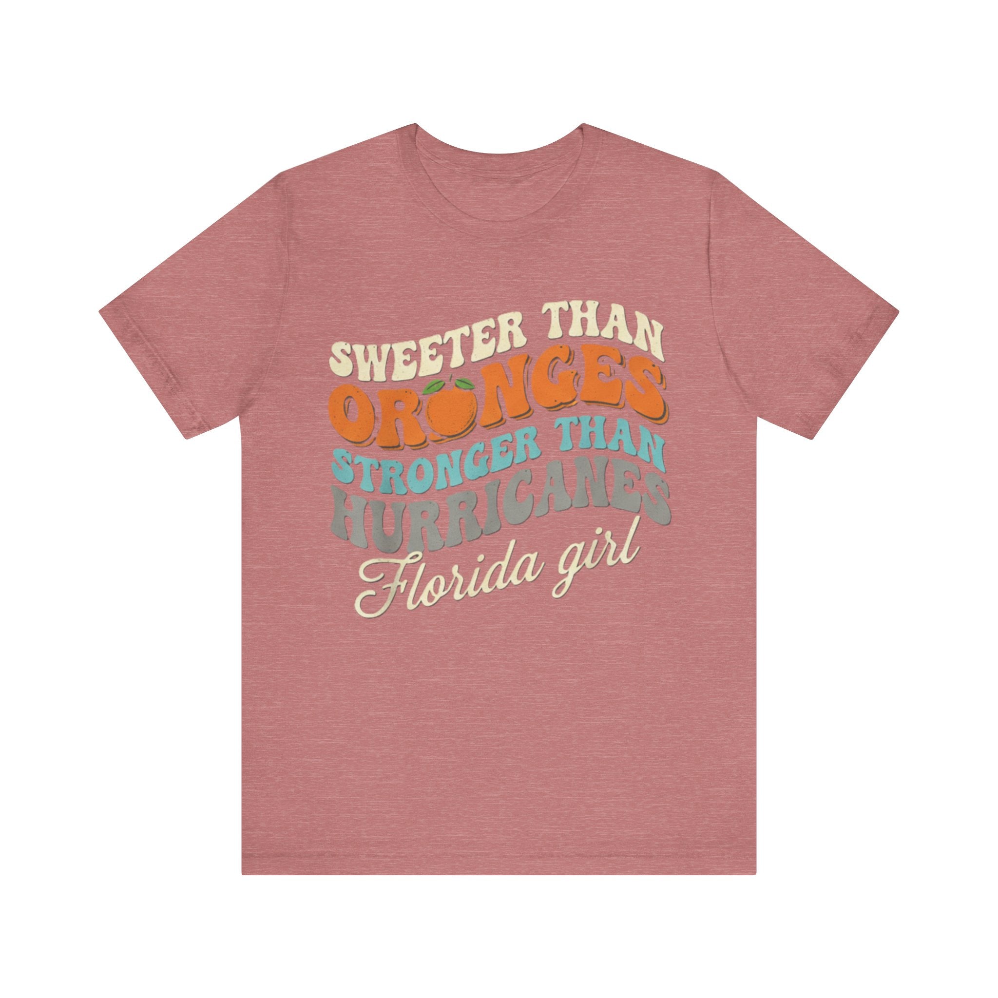 Florida Girl T-Shirt – Sweeter Than Oranges, Stronger Than Hurricanes