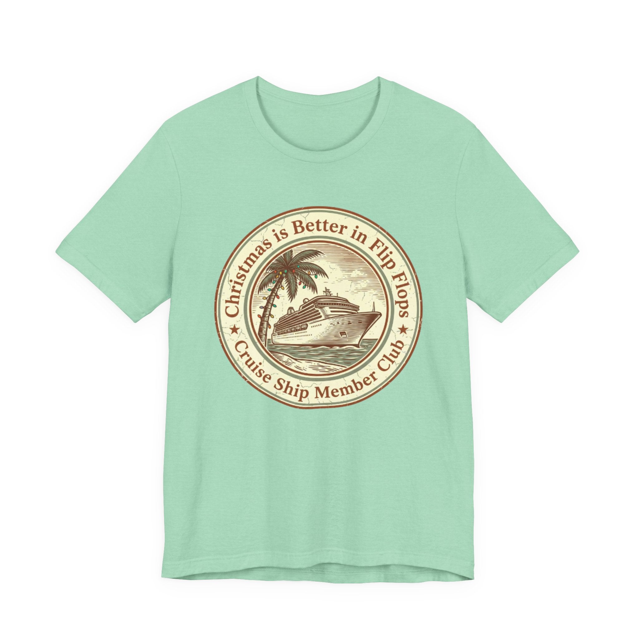Christmas is Better in Flip Flops Cruise Ship Member Club Tee