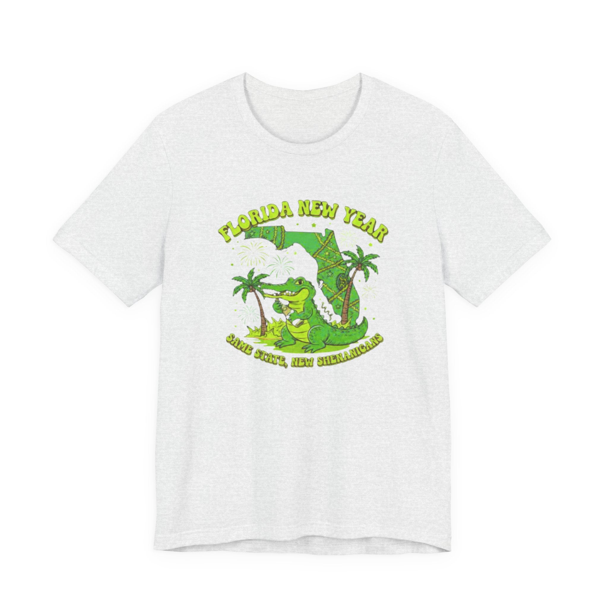 Florida New Year same state new shenanigans Tee