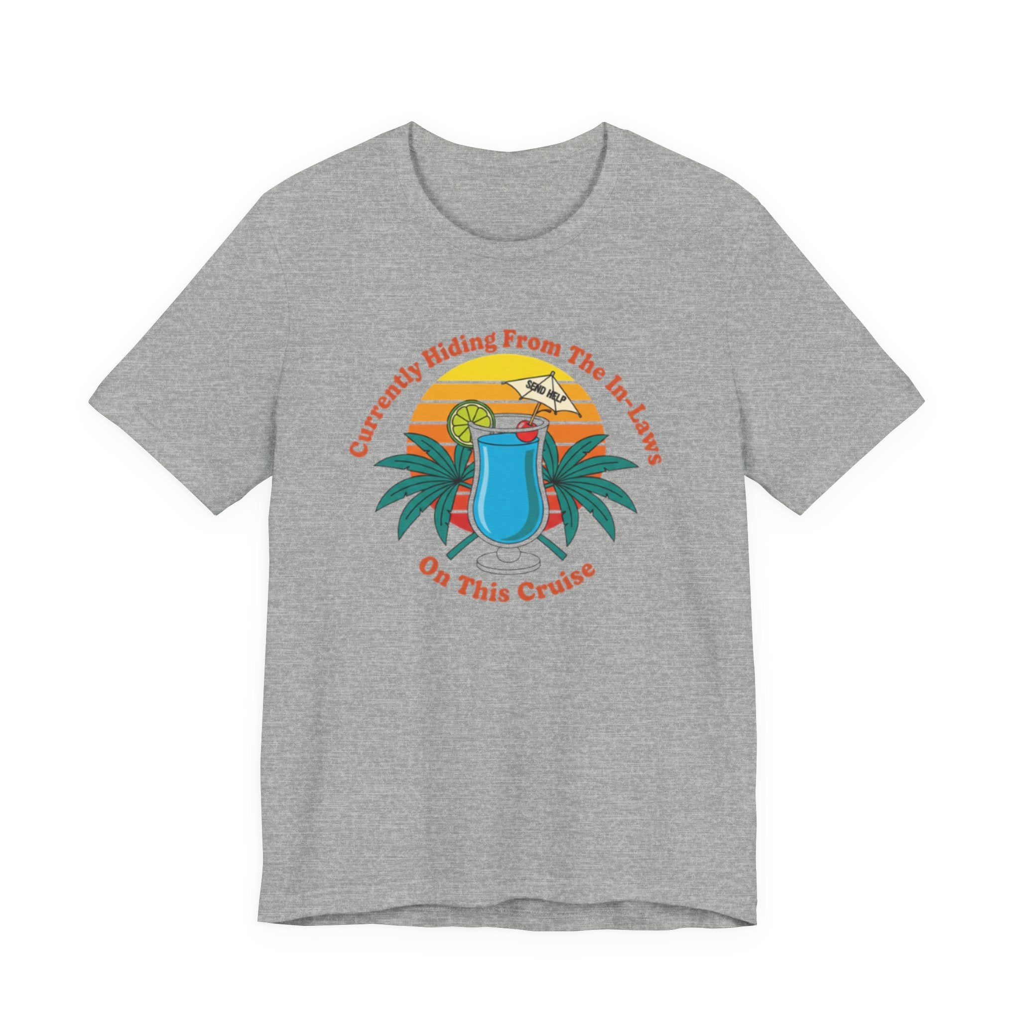 Currently Hiding from the in-Laws on this Cruise Tee