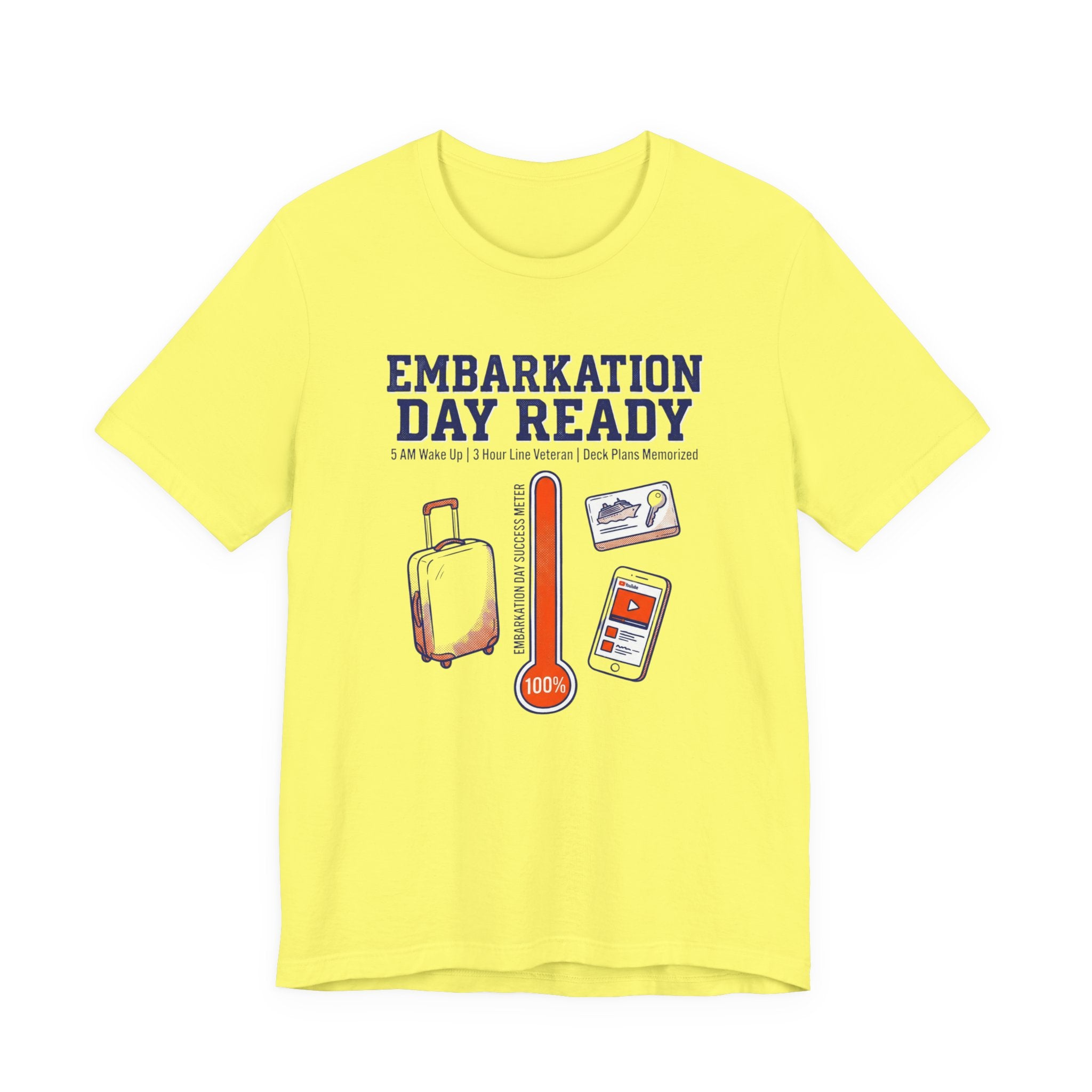 Embarkation Day Ready 5am Wake up Deck plan Memorized Tee
