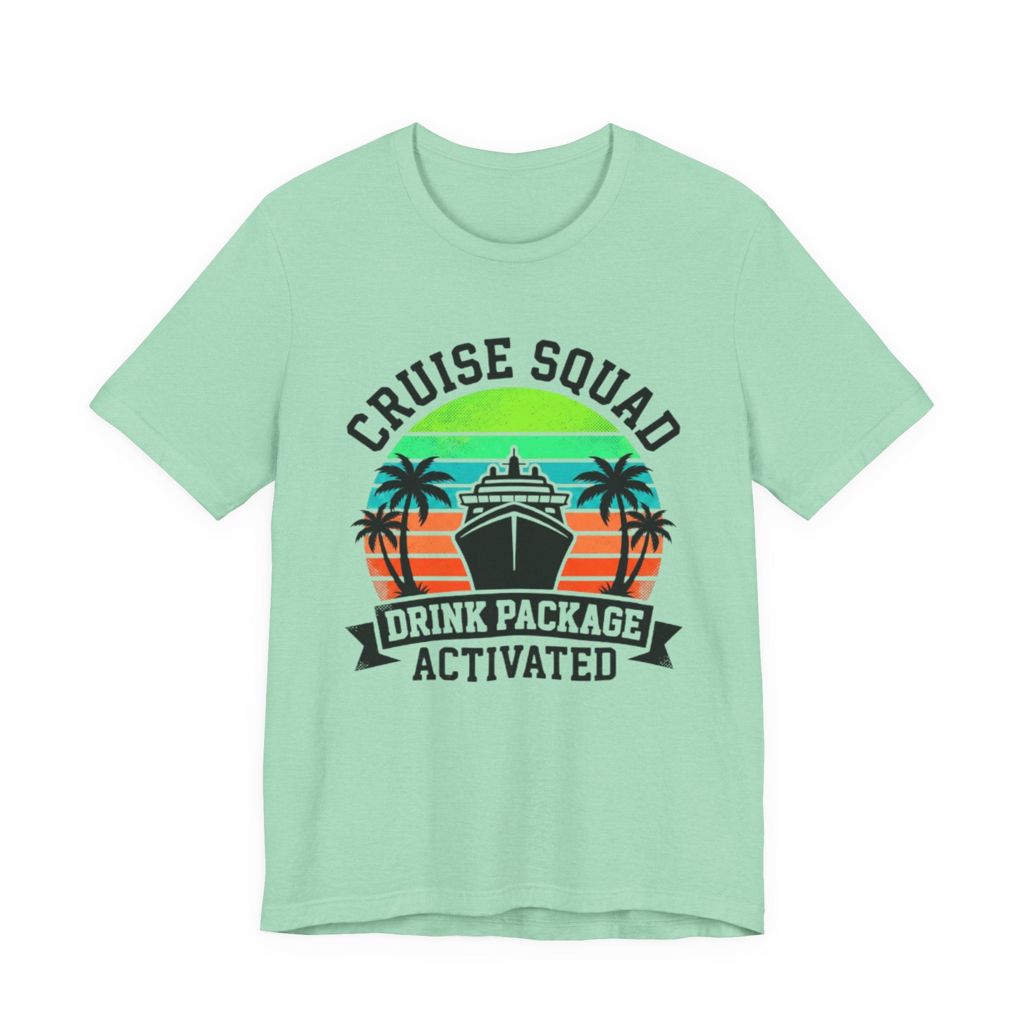 Cruise Squad Drink Package Activated Tee