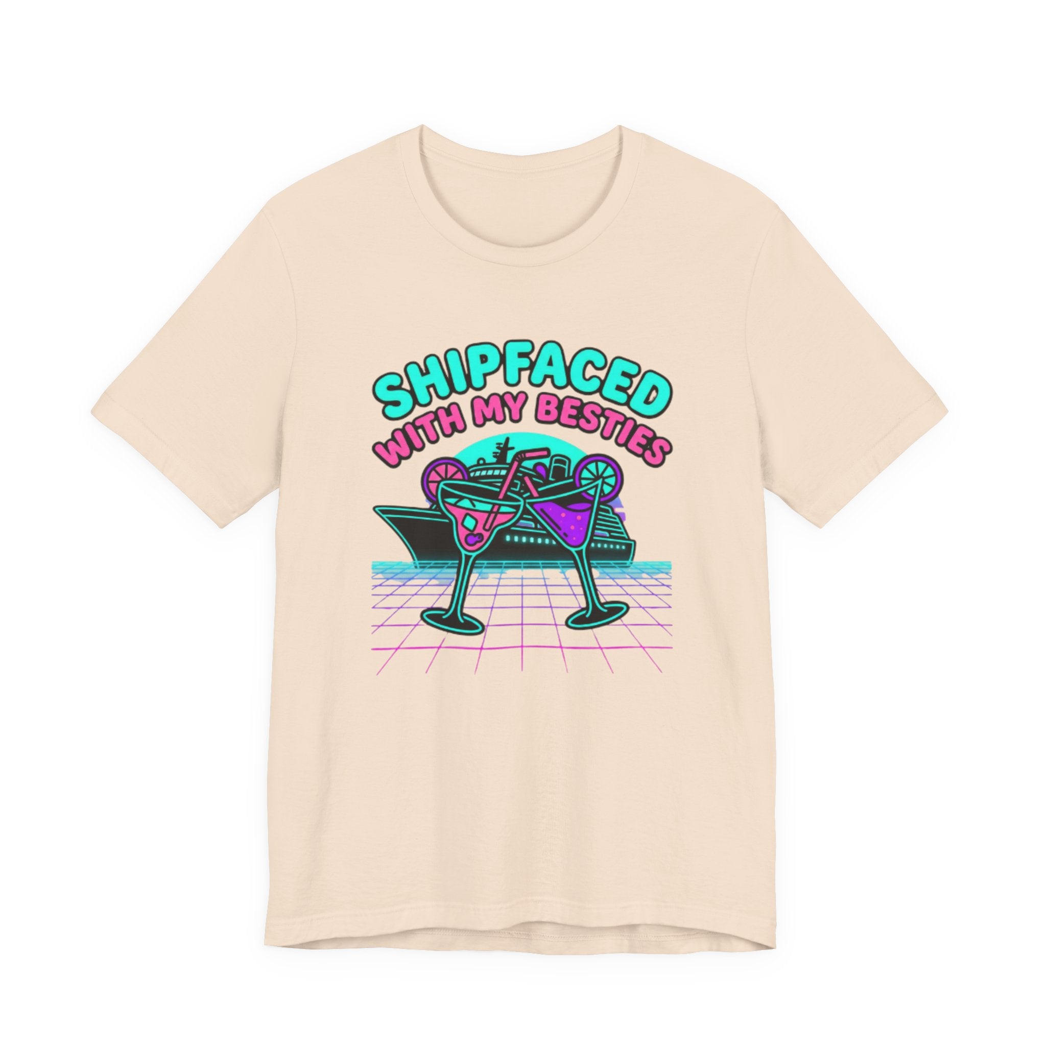 Shipfaced with my Besties Tee