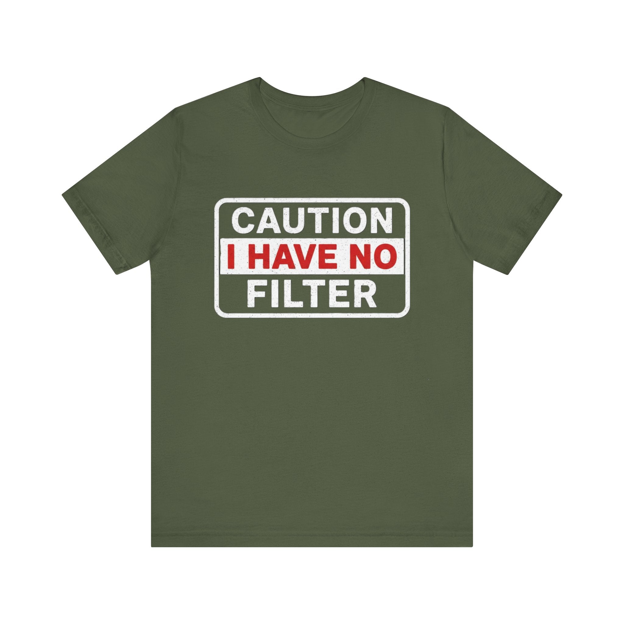 Sarcastic “Caution: I Have No Filter” T-Shirt