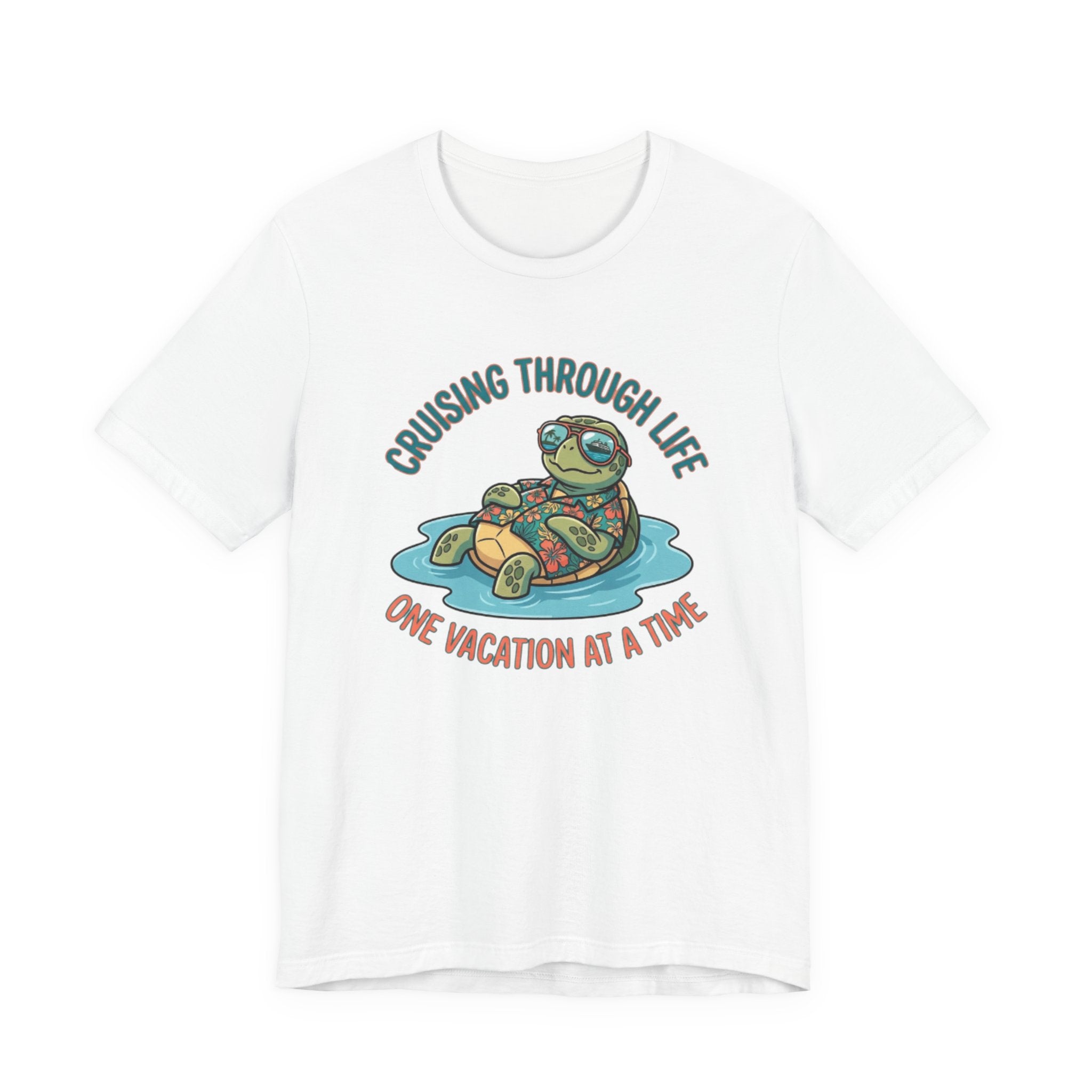 Cruising Through Life One Vacation At a Time Tee