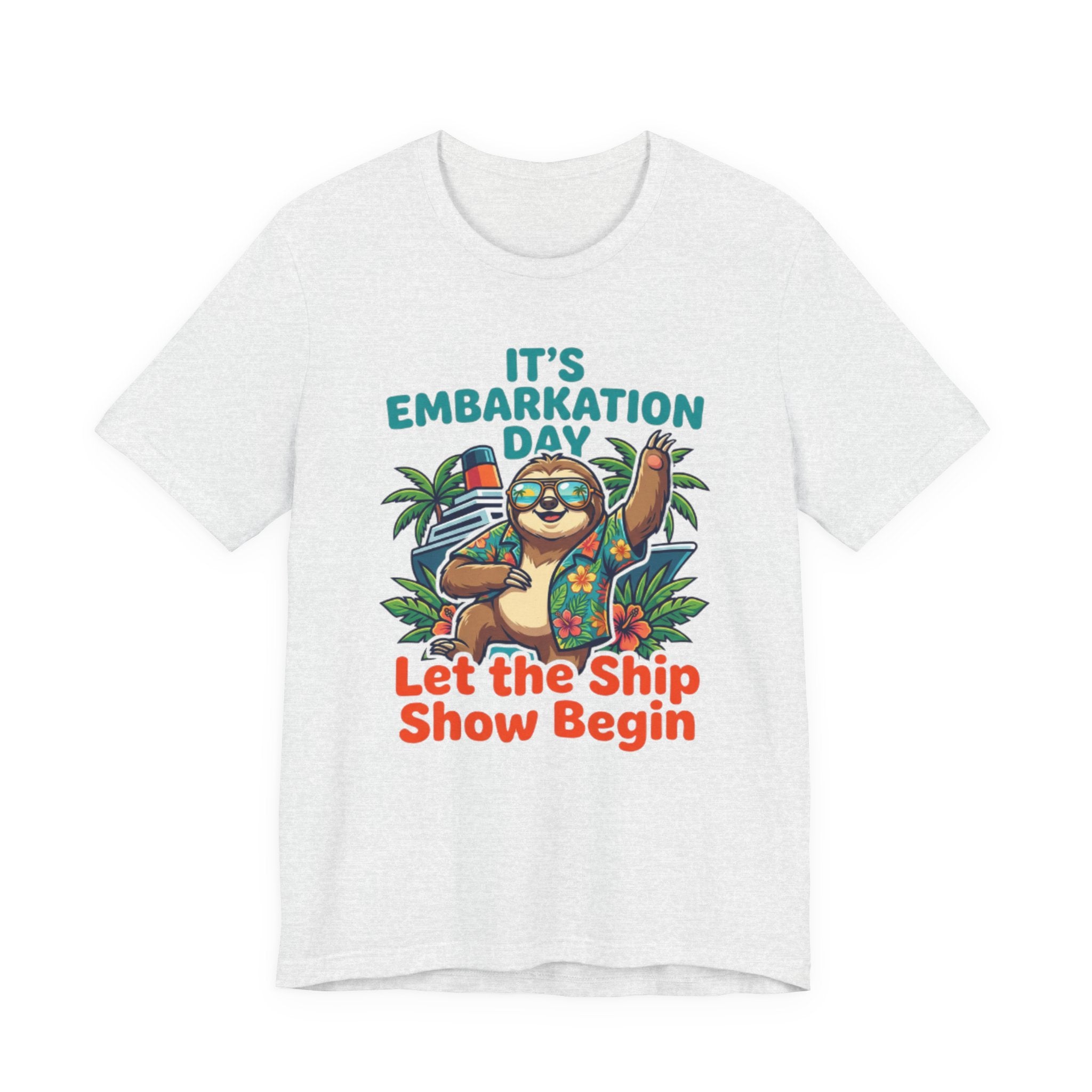 It's Embarkation Day let the Ship Show Begin Tee