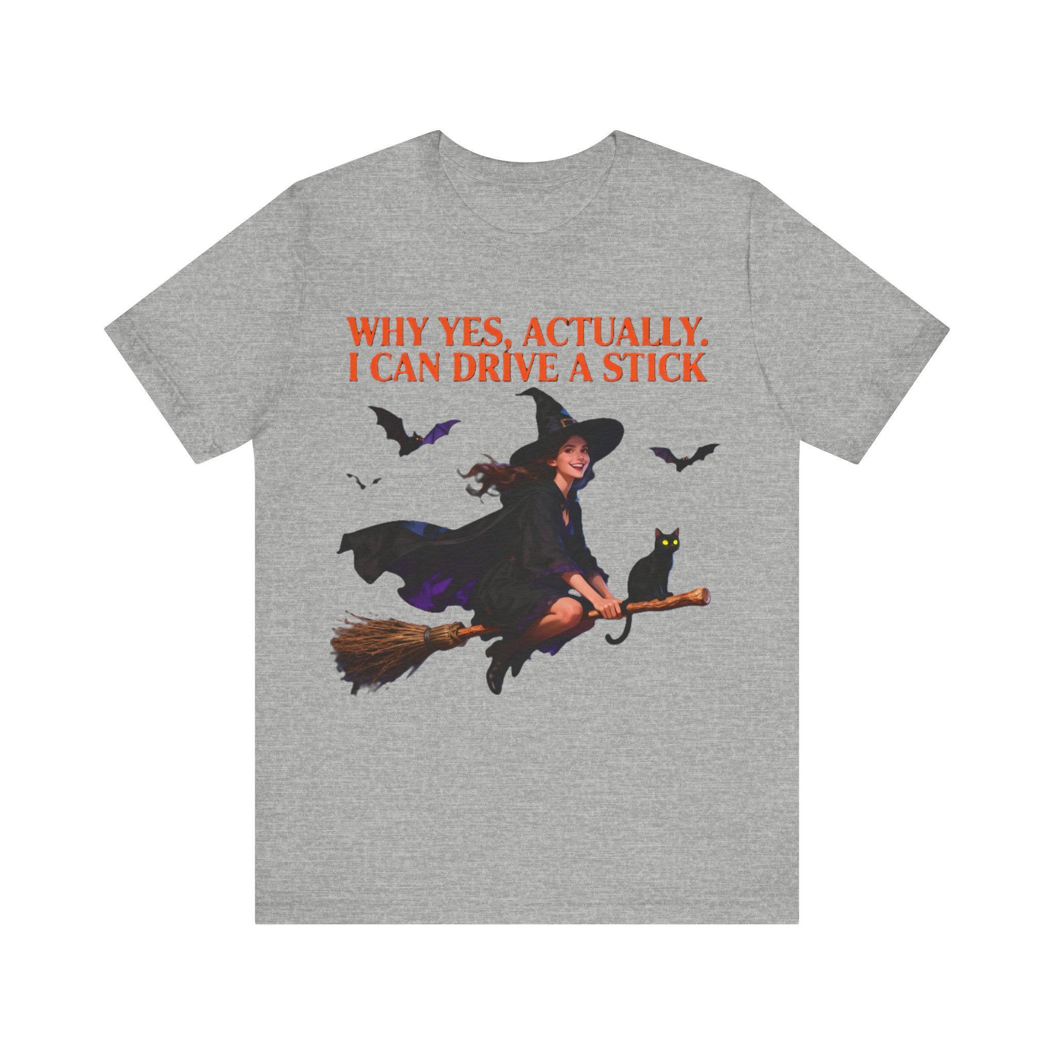 Funny Witch Shirt – “Why Yes, Actually. I Can Drive a Stick” Tee