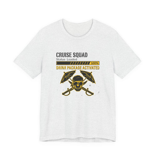 Cruise Squad Drink Package Activated Tee