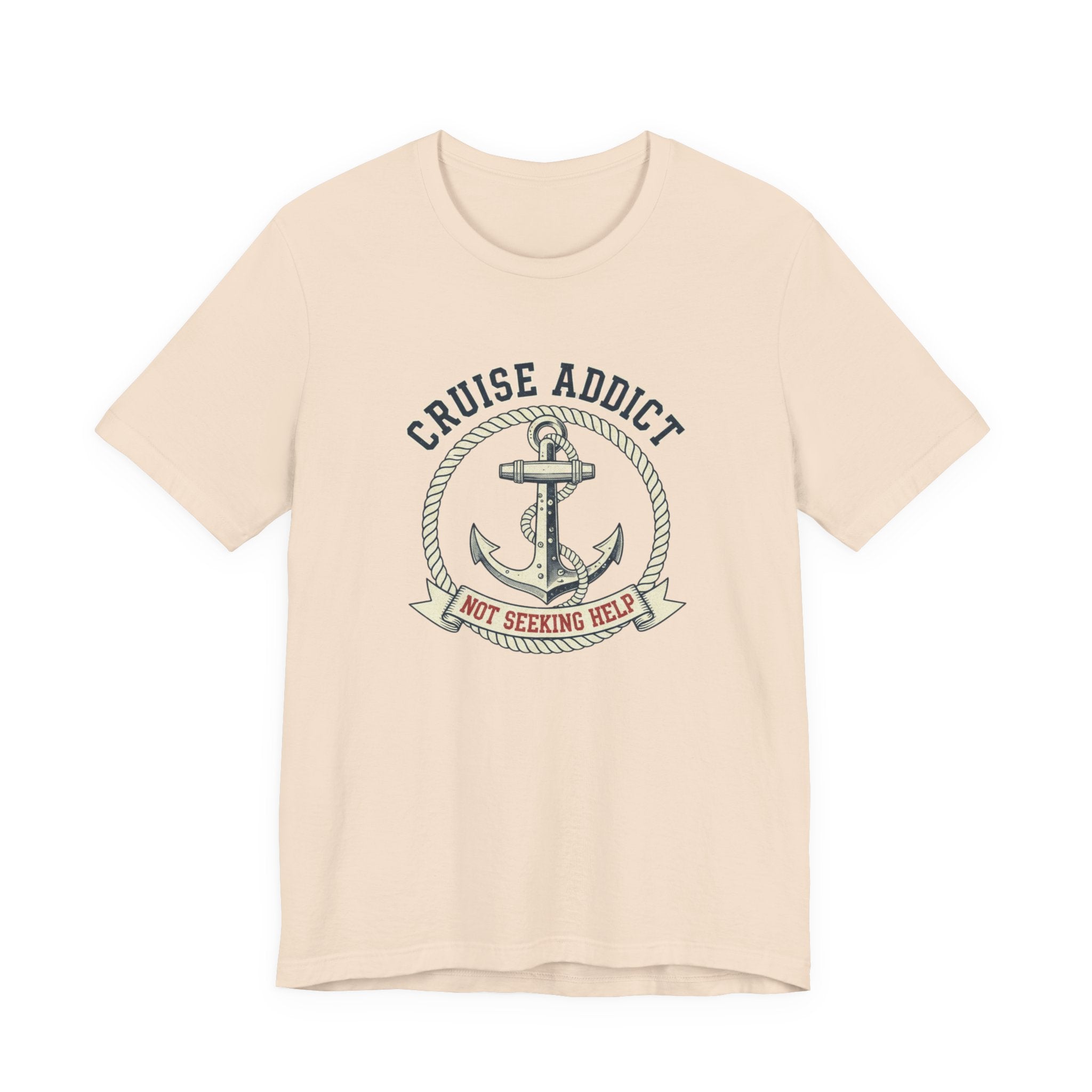 Cruise Addict Not Seeking Help Tee