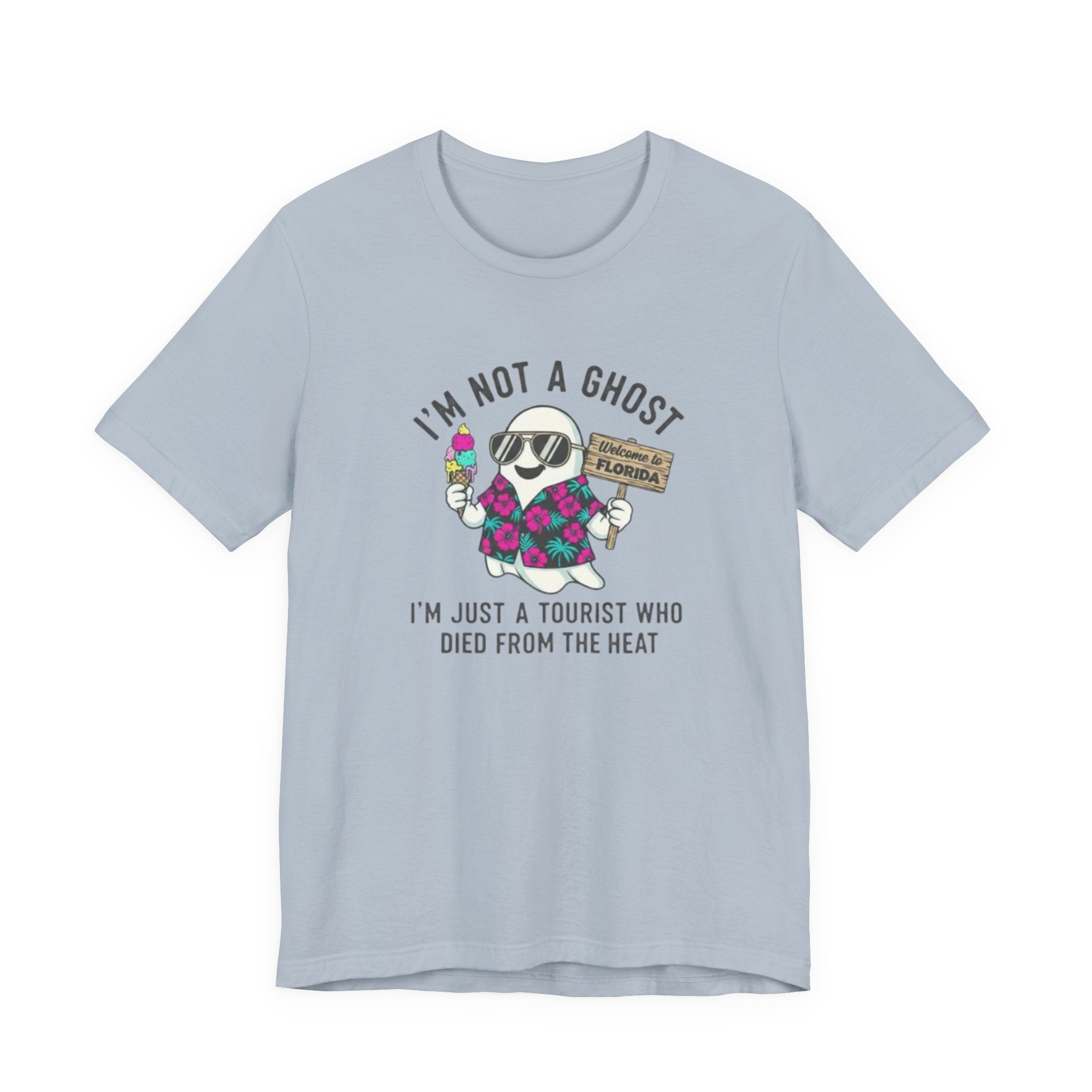I'm not a ghost I died from the heat Tee