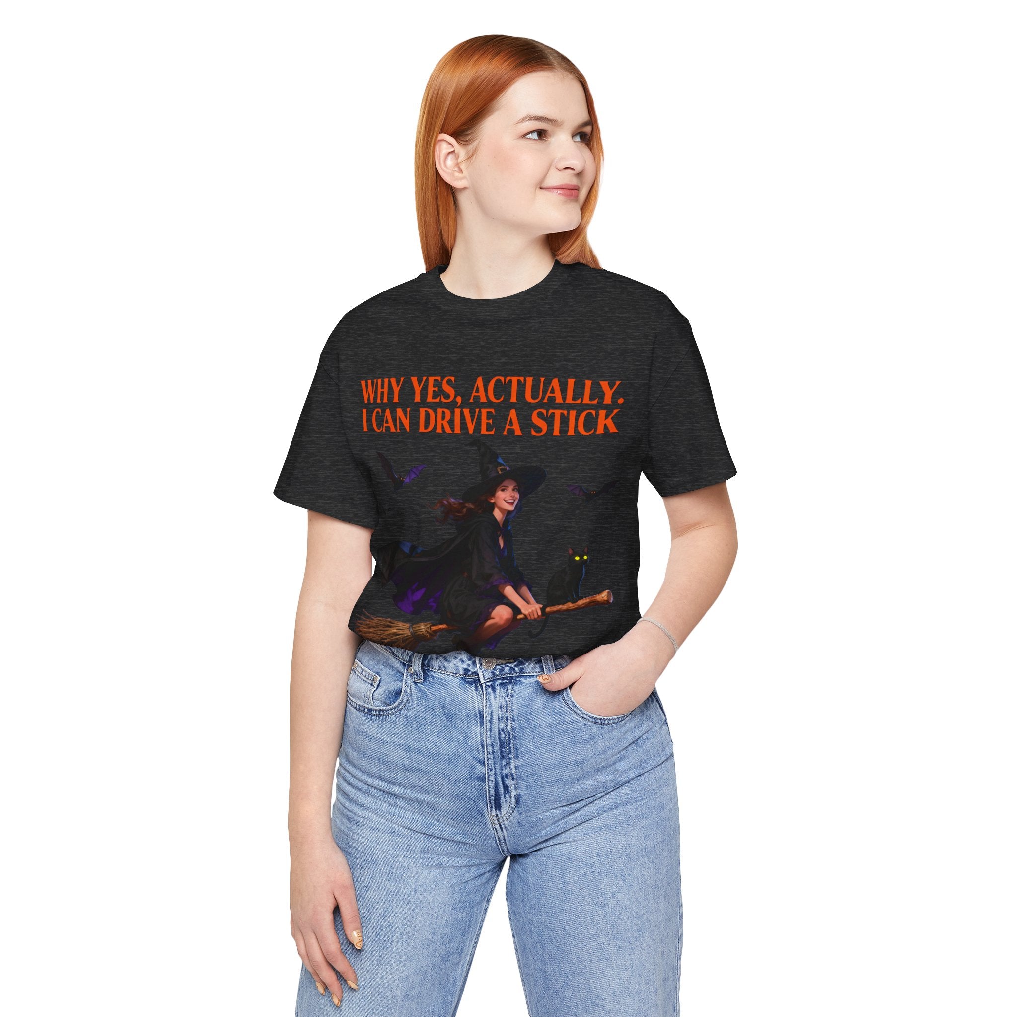 Funny Witch Shirt – “Why Yes, Actually. I Can Drive a Stick” Tee