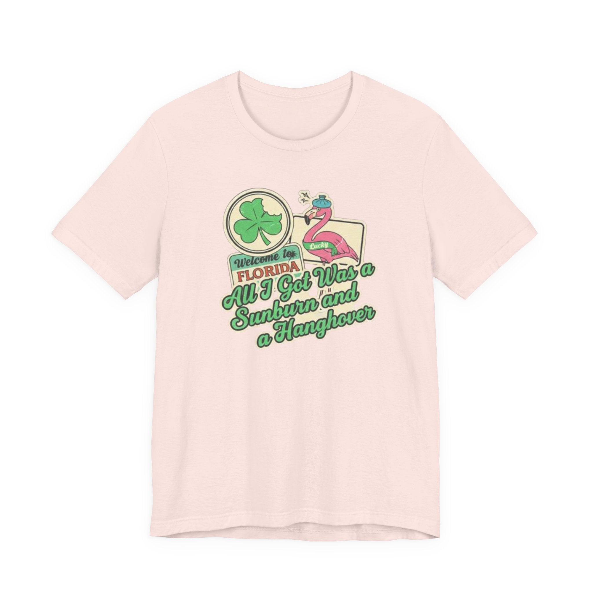 Welcome to Floriday got sunburn and a hangover Tee