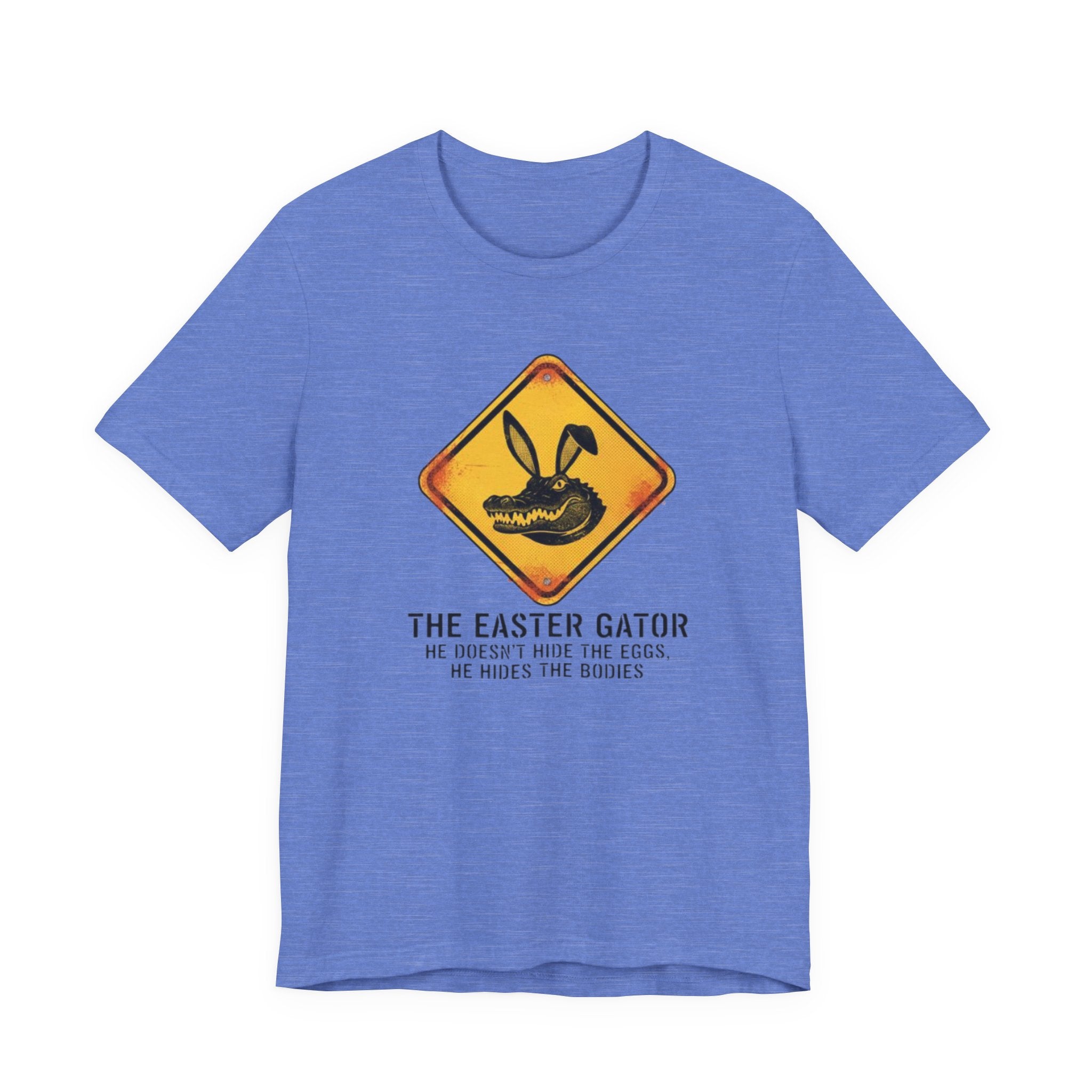The Easter gator he hides the bodies Tee