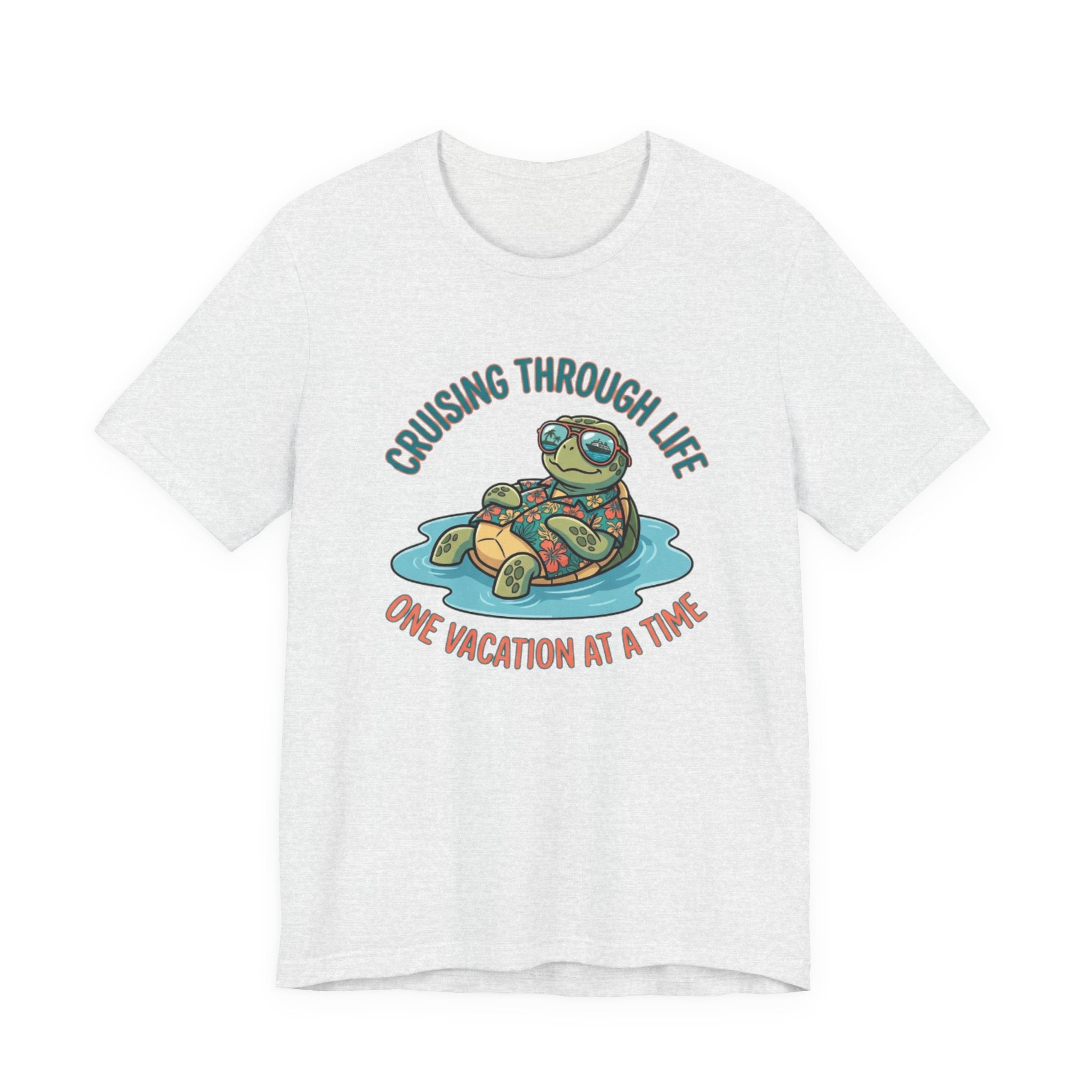 Cruising Through Life One Vacation At a Time Tee