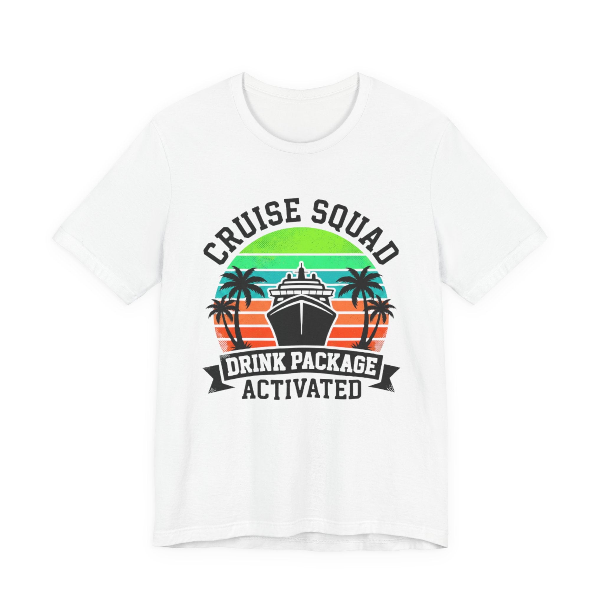 Cruise Squad Drink Package Activated Tee