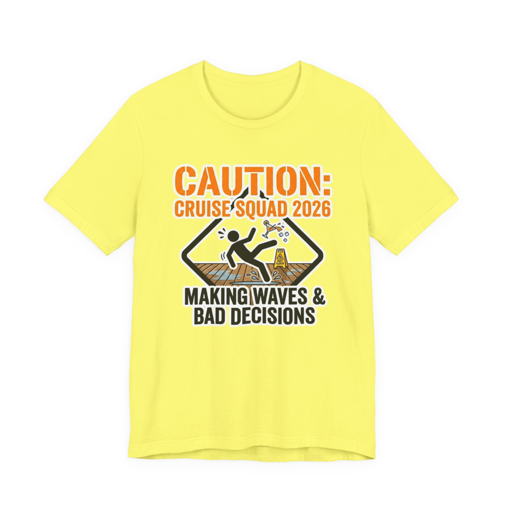Cruise Squad 2026 Making Waves and Bad Decisions Tee