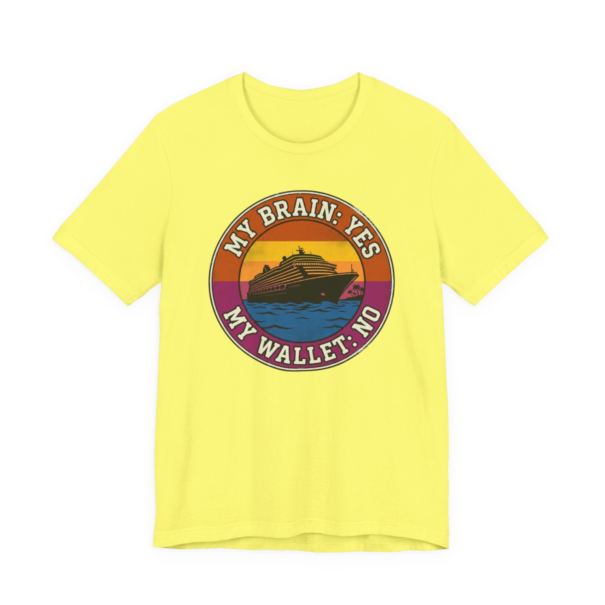 My Brain says "Yes" my Wallet says "No" Tee