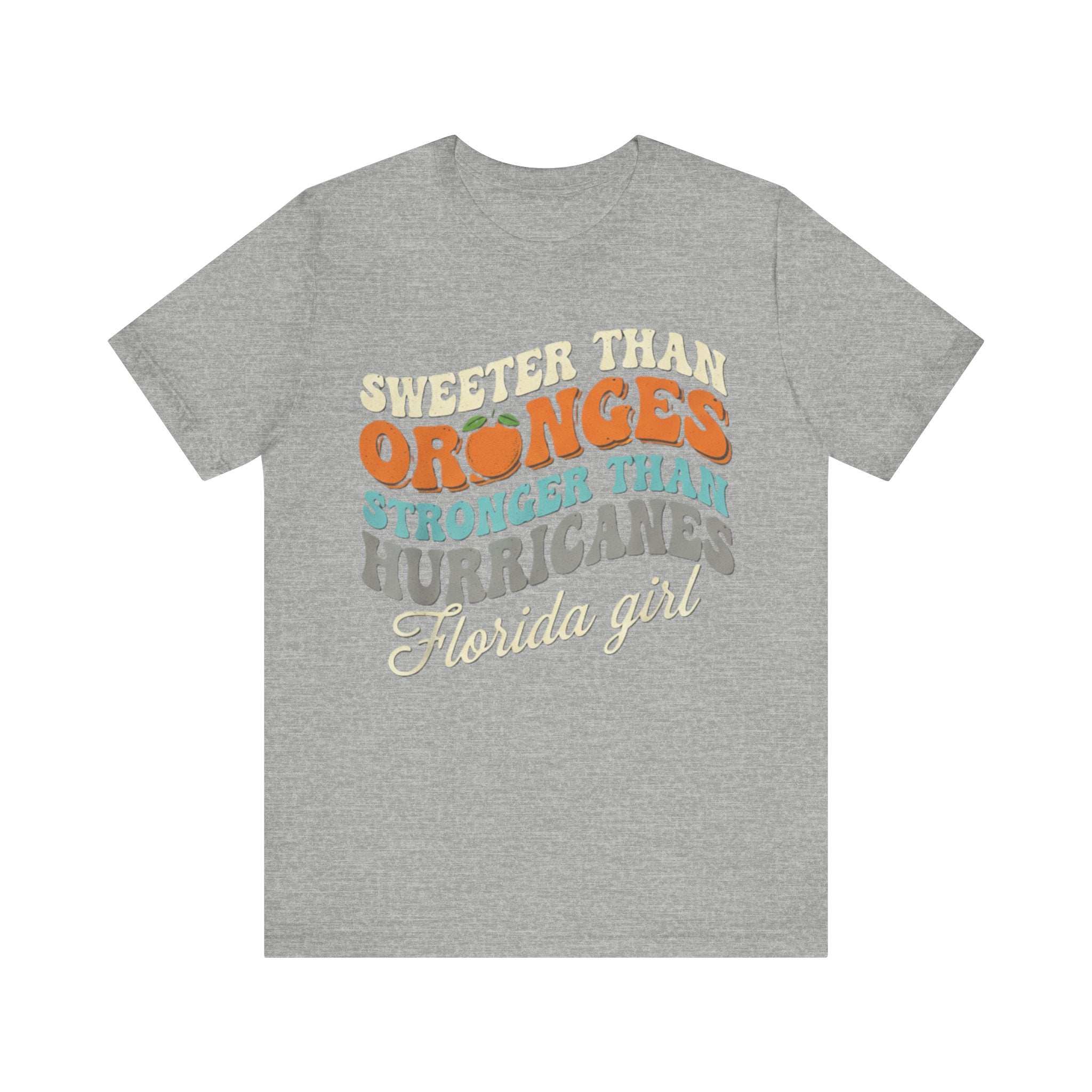 Florida Girl T-Shirt – Sweeter Than Oranges, Stronger Than Hurricanes