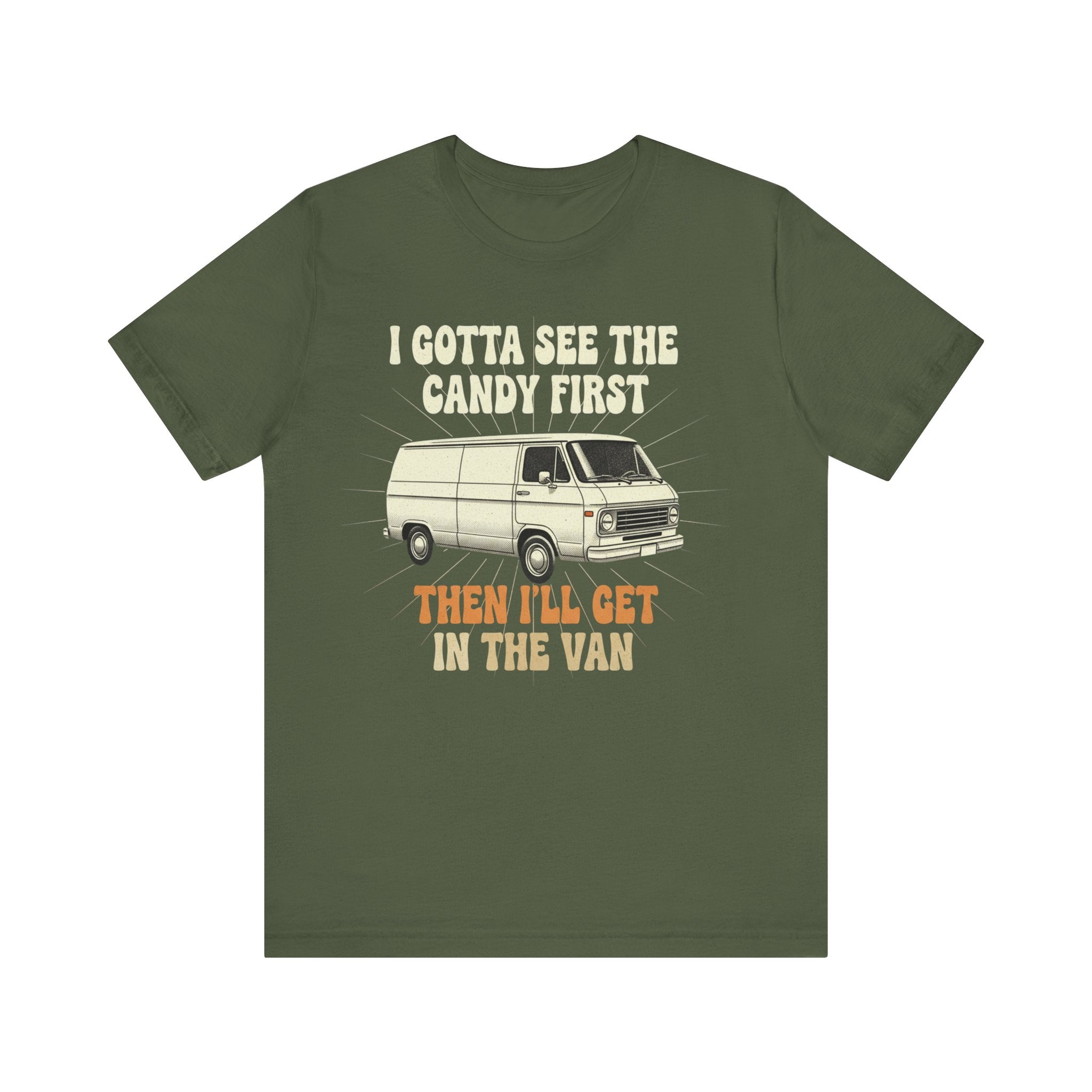 Funny Retro Van T-Shirt – “I Gotta See the Candy First” Humor Tee for Adults Please Note: (Sizes may run slightly small)